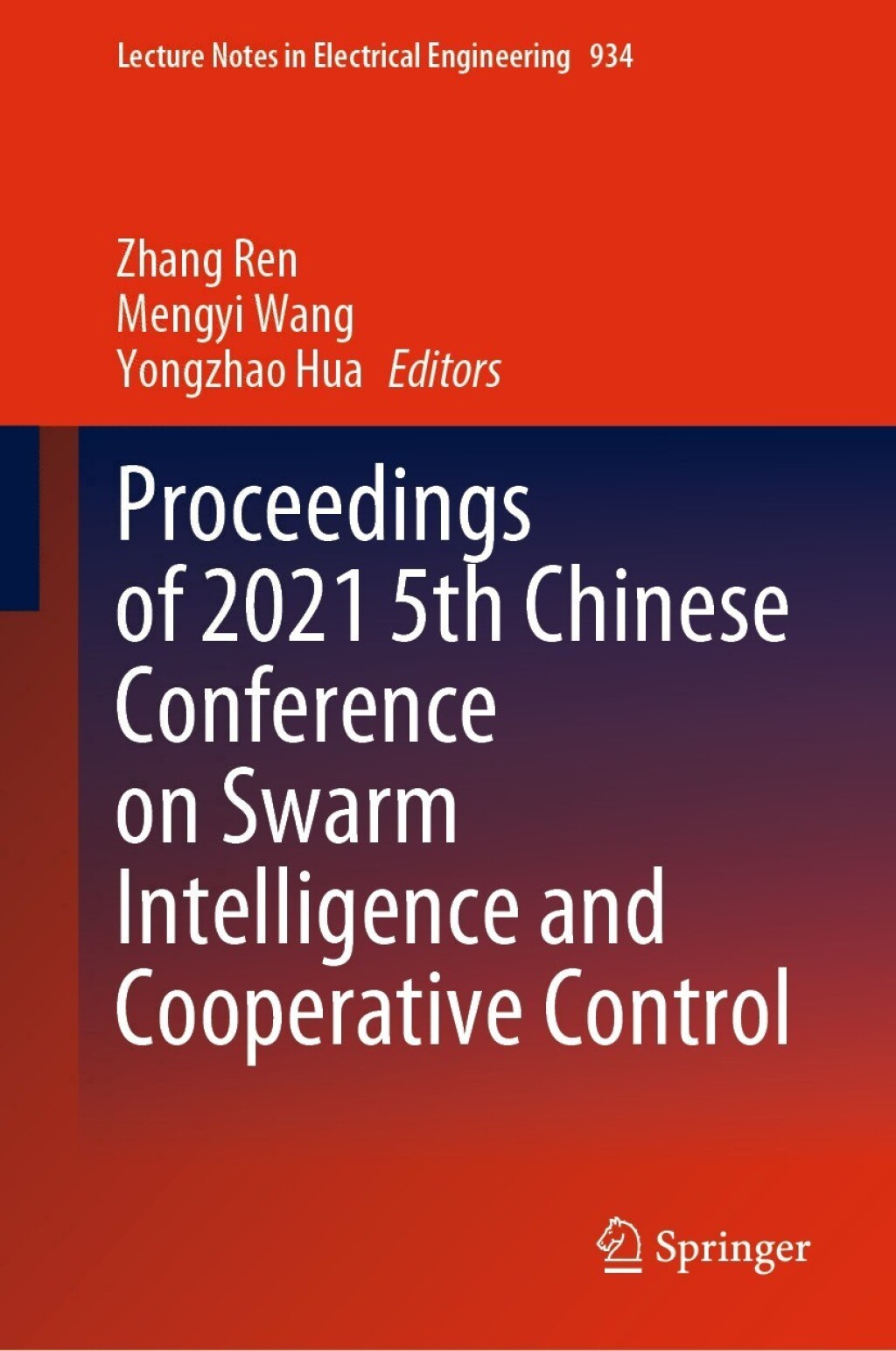 Proceedings of 2021 5th Chinese Conference on Swarm Intelligence and Cooperative Control  â€“ PDF/EPUB Version Downloadable