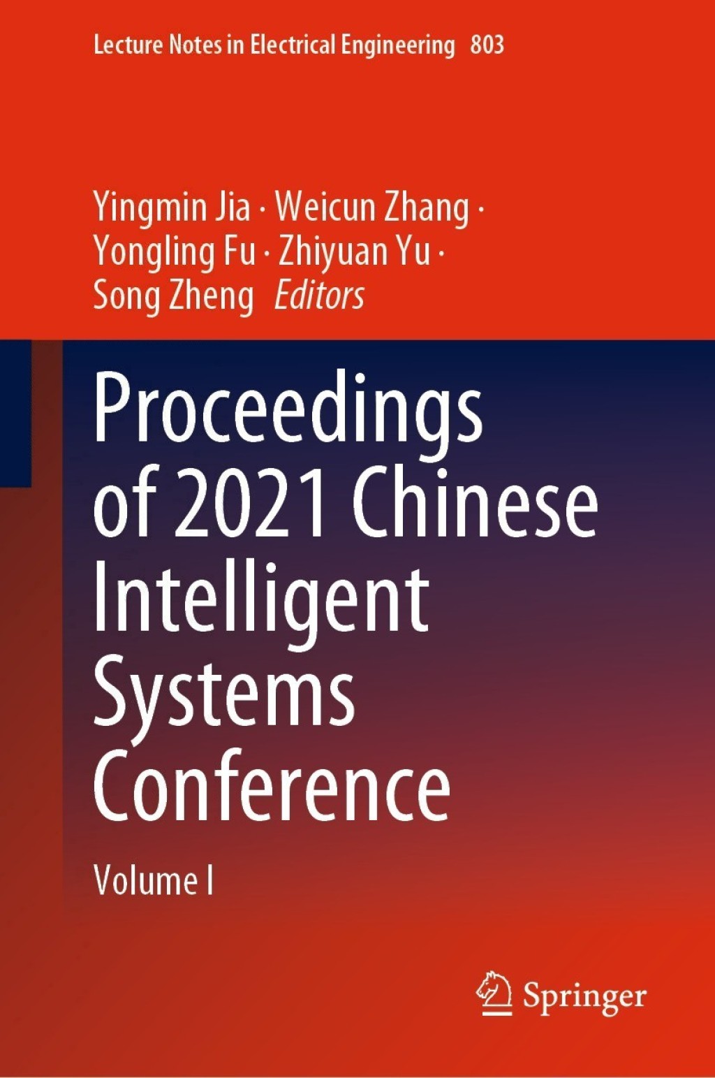 Proceedings of 2021 Chinese Intelligent Systems Conference Volume I  â€“ PDF/EPUB Version Downloadable