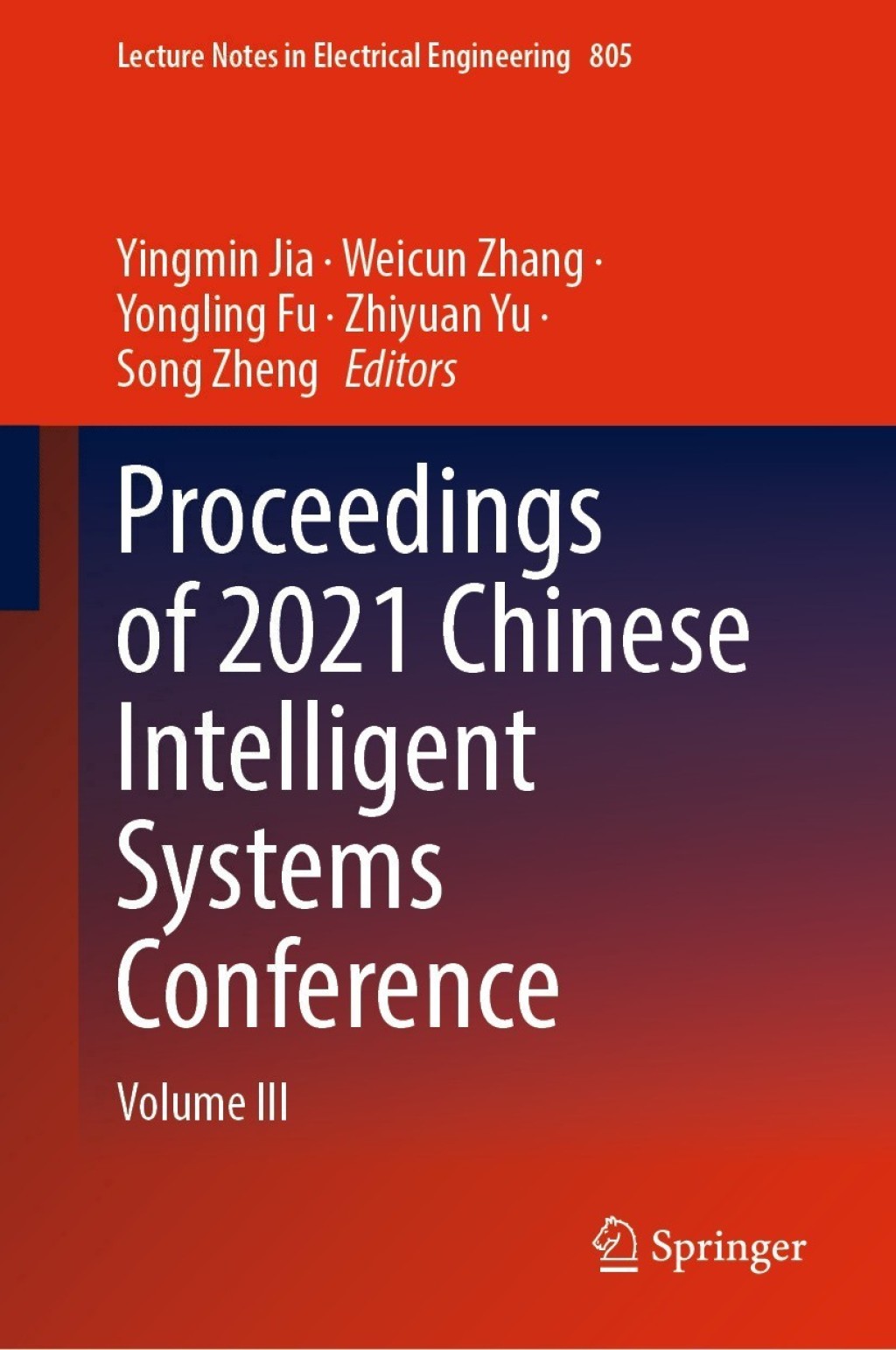 Proceedings of 2021 Chinese Intelligent Systems Conference Volume III  â€“ PDF/EPUB Version Downloadable