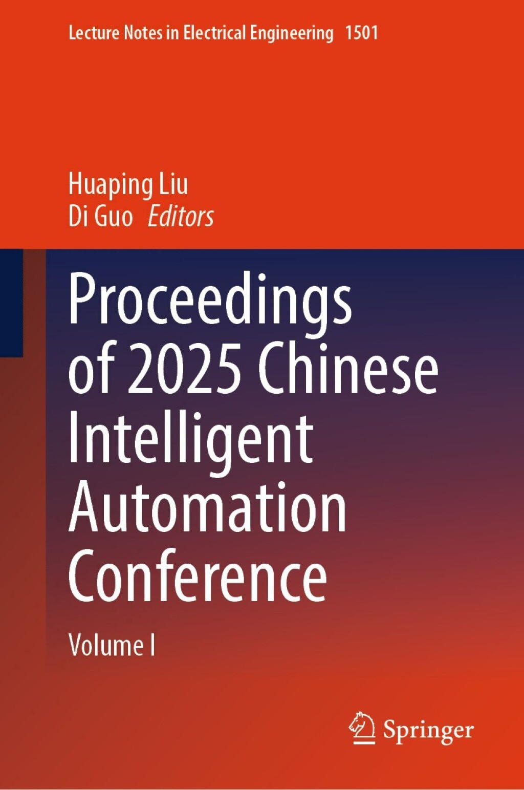 Proceedings of 2025 Chinese Intelligent Automation Conference Volume I  â€“ PDF/EPUB Version Downloadable