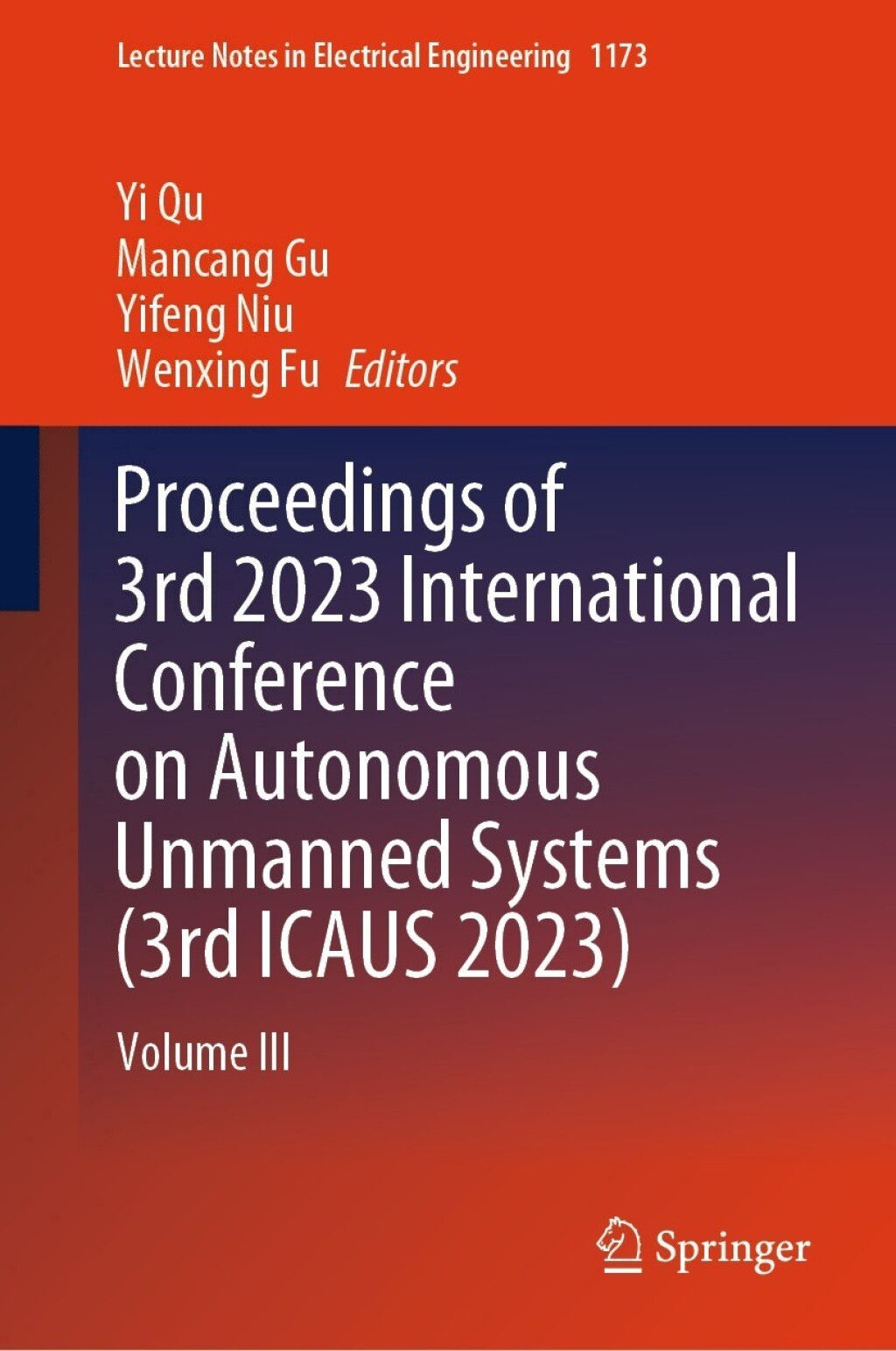 Proceedings of 3rd 2023 International Conference on Autonomous Unmanned Systems (3rd ICAUS 2023) Volume III  â€“ PDF/EPUB Version Downloadable