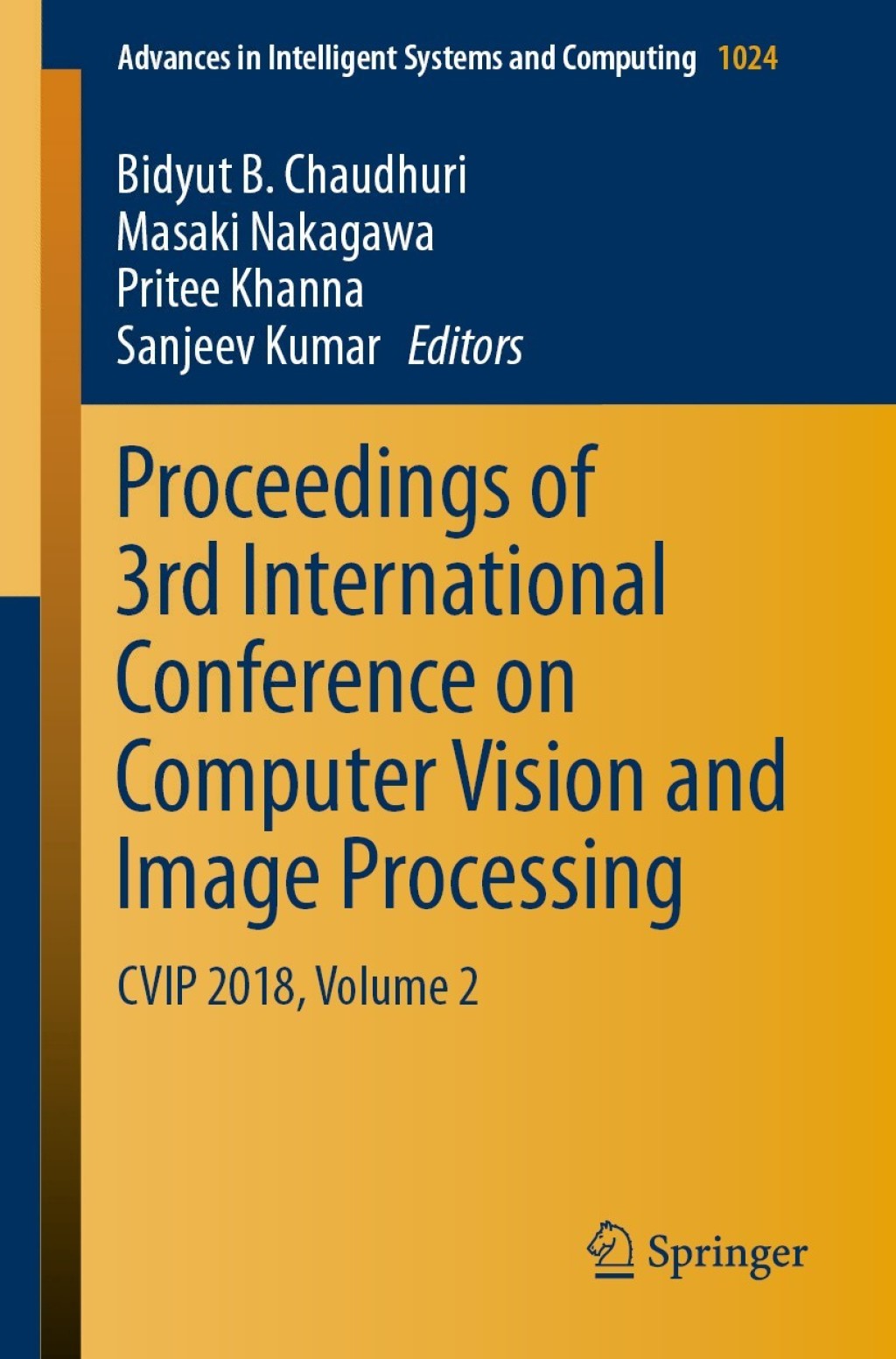 Proceedings of 3rd International Conference on Computer Vision and Image Processing CVIP 2018, Volume 2  â€“ PDF/EPUB Version Downloadable