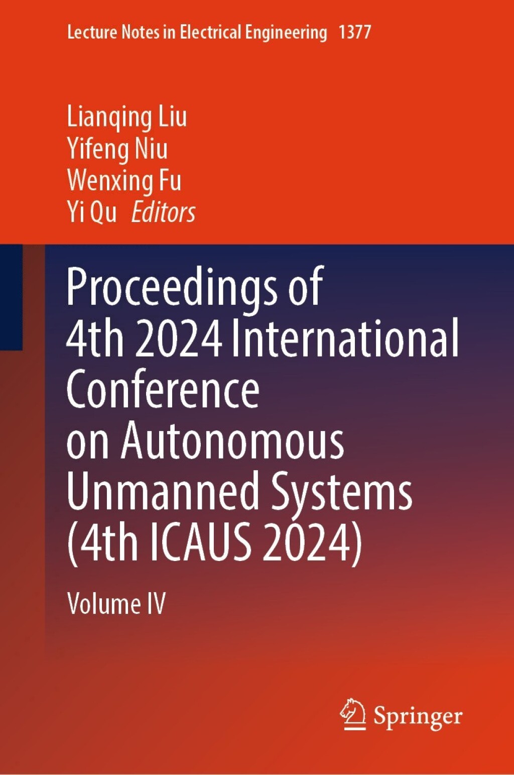 Proceedings of 4th 2024 International Conference on Autonomous Unmanned Systems (4th ICAUS 2024) Volume IV  â€“ PDF/EPUB Version Downloadable