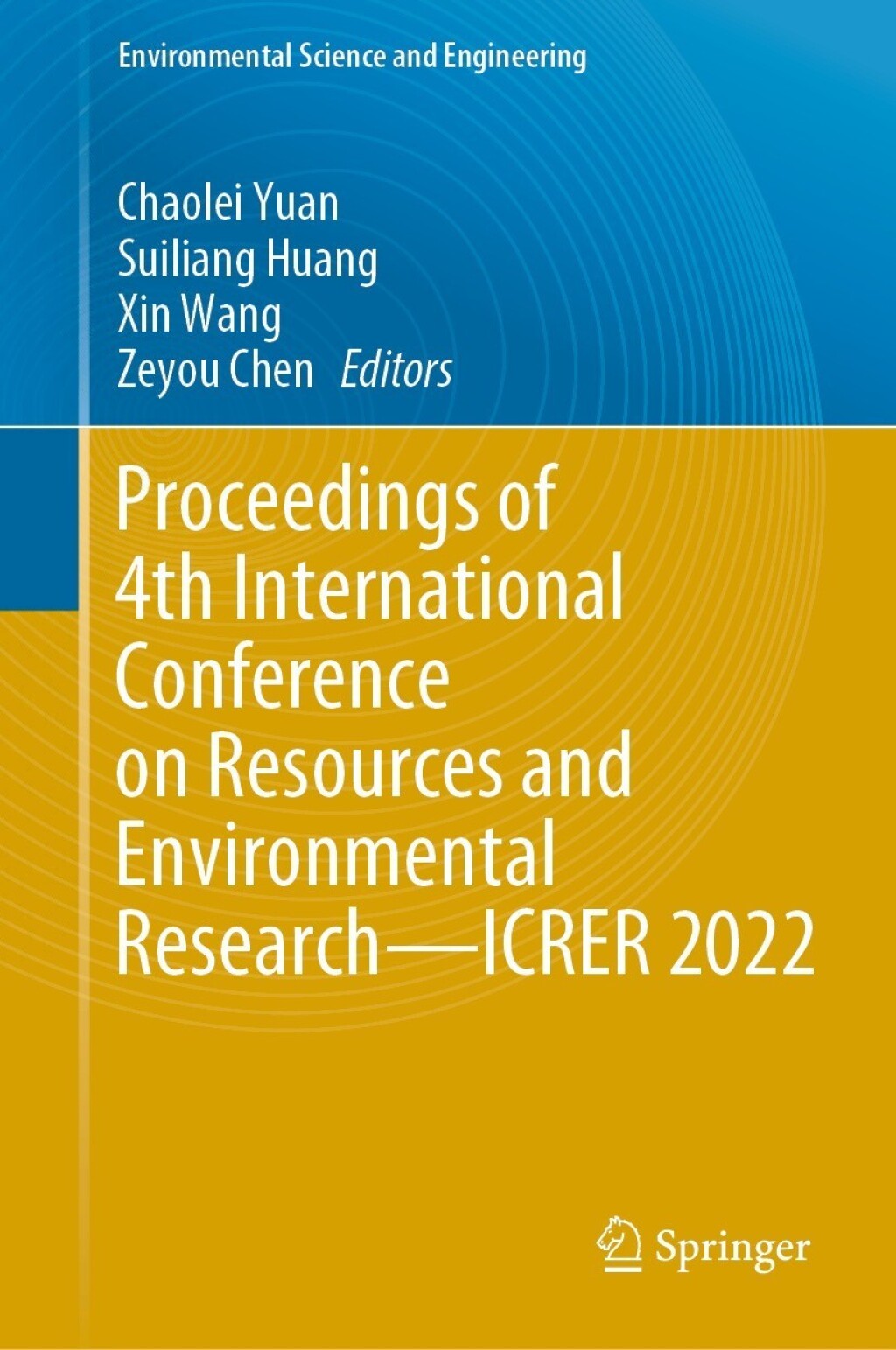 Proceedings of 4th International Conference on Resources and Environmental Researchâ€”ICRER 2022  â€“ PDF/EPUB Version Downloadable