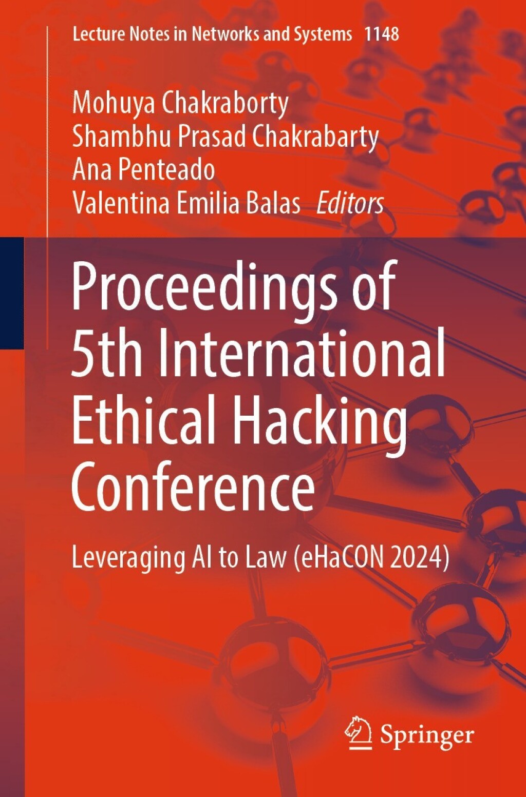 Proceedings of 5th International Ethical Hacking Conference Leveraging AI to Law (eHaCON 2024)  â€“ PDF/EPUB Version Downloadable