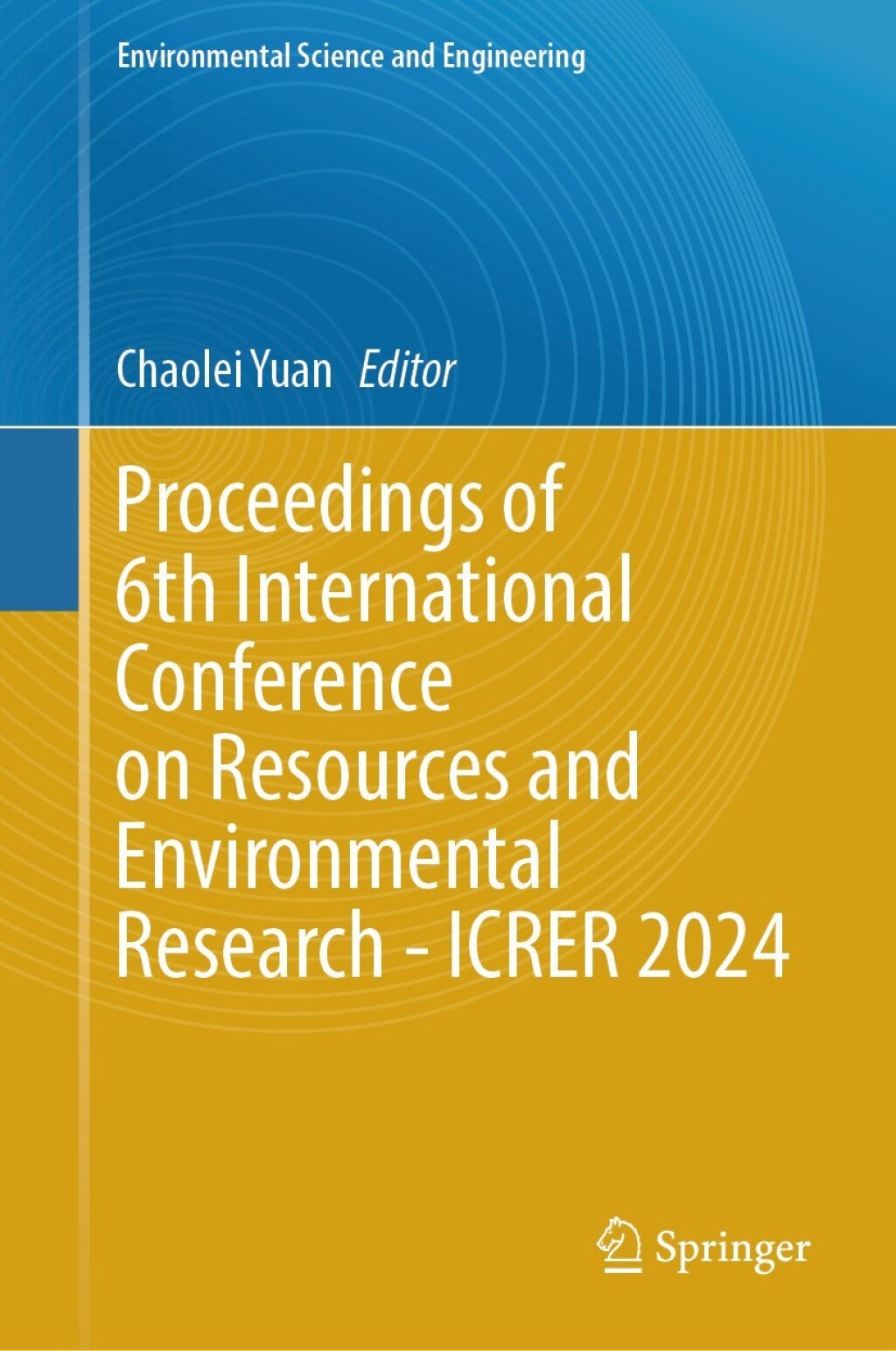 Proceedings of 6th International Conference on Resources and Environmental Research - ICRER 2024  â€“ PDF/EPUB Version Downloadable
