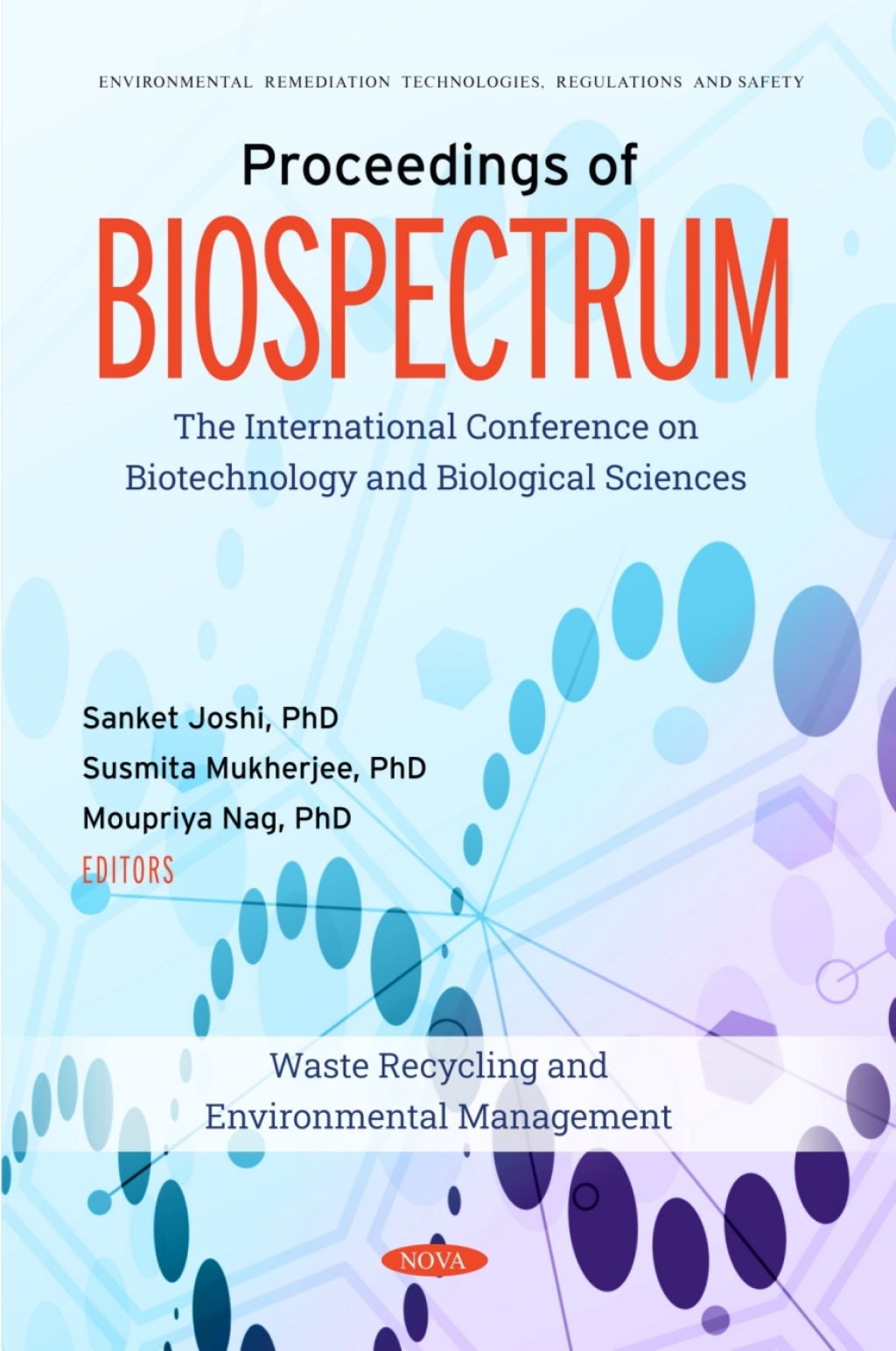Proceedings of BIOSPECTRUM: The International Conference on Biotechnology and Biological Sciences: Waste Recycling and Environmental Management  â€“ PDF/EPUB Version Downloadable