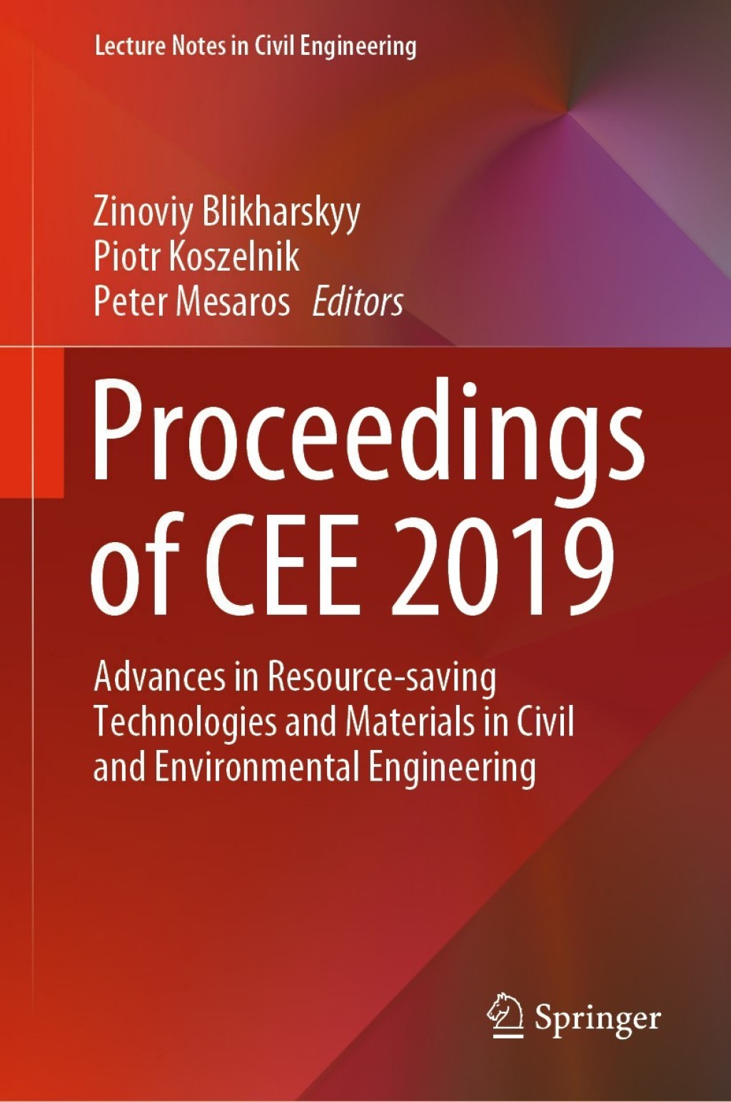 Proceedings of CEE 2019 Advances in Resource-saving Technologies and Materials in Civil and Environmental Engineering  â€“ PDF/EPUB Version Downloadable