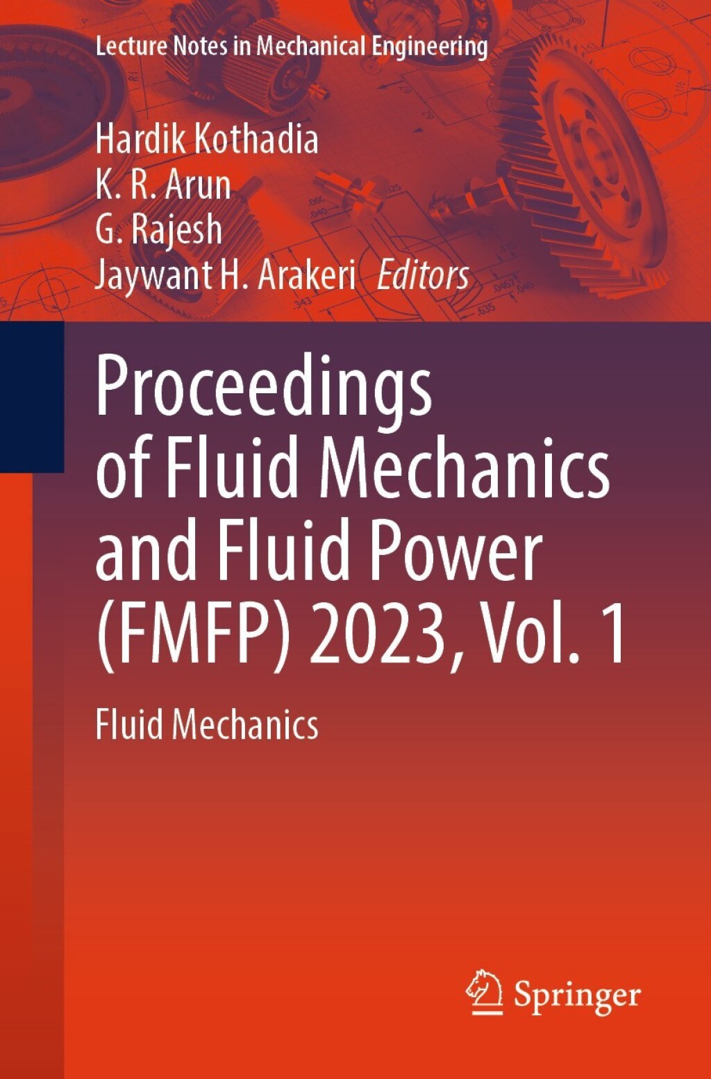 Proceedings of Fluid Mechanics and Fluid Power (FMFP) 2023, Vol. 1 Fluid Mechanics  â€“ PDF/EPUB Version Downloadable