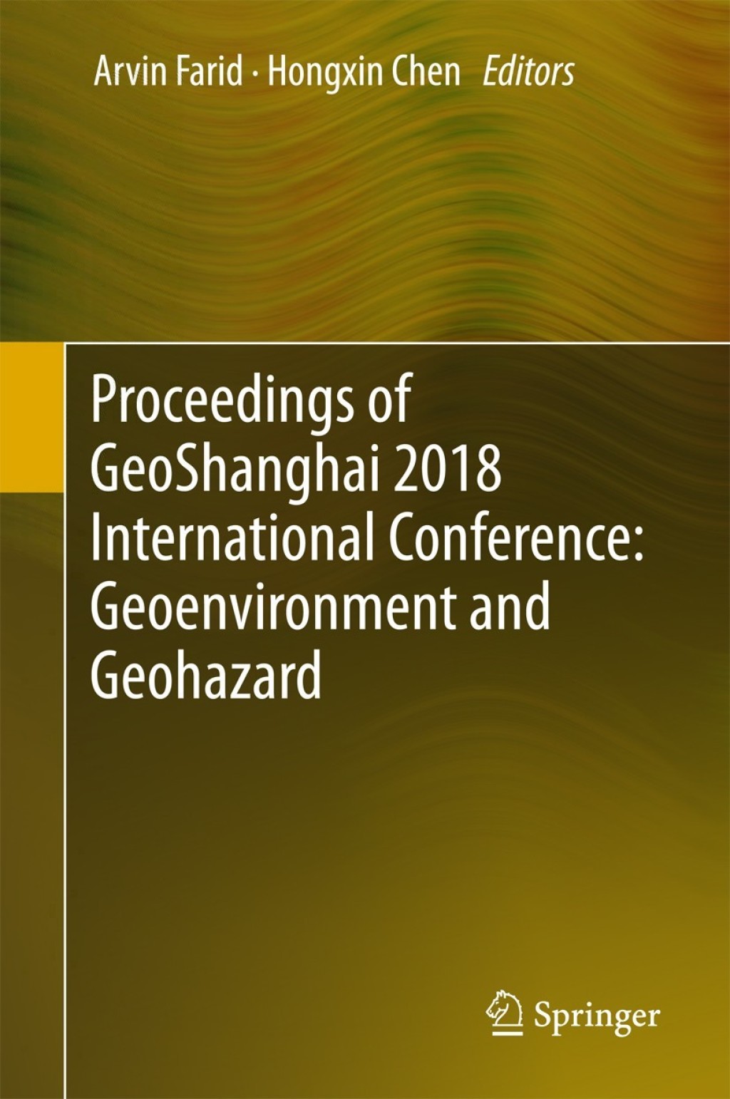 Proceedings of GeoShanghai 2018 International Conference: Geoenvironment and Geohazard  â€“ PDF/EPUB Version Downloadable