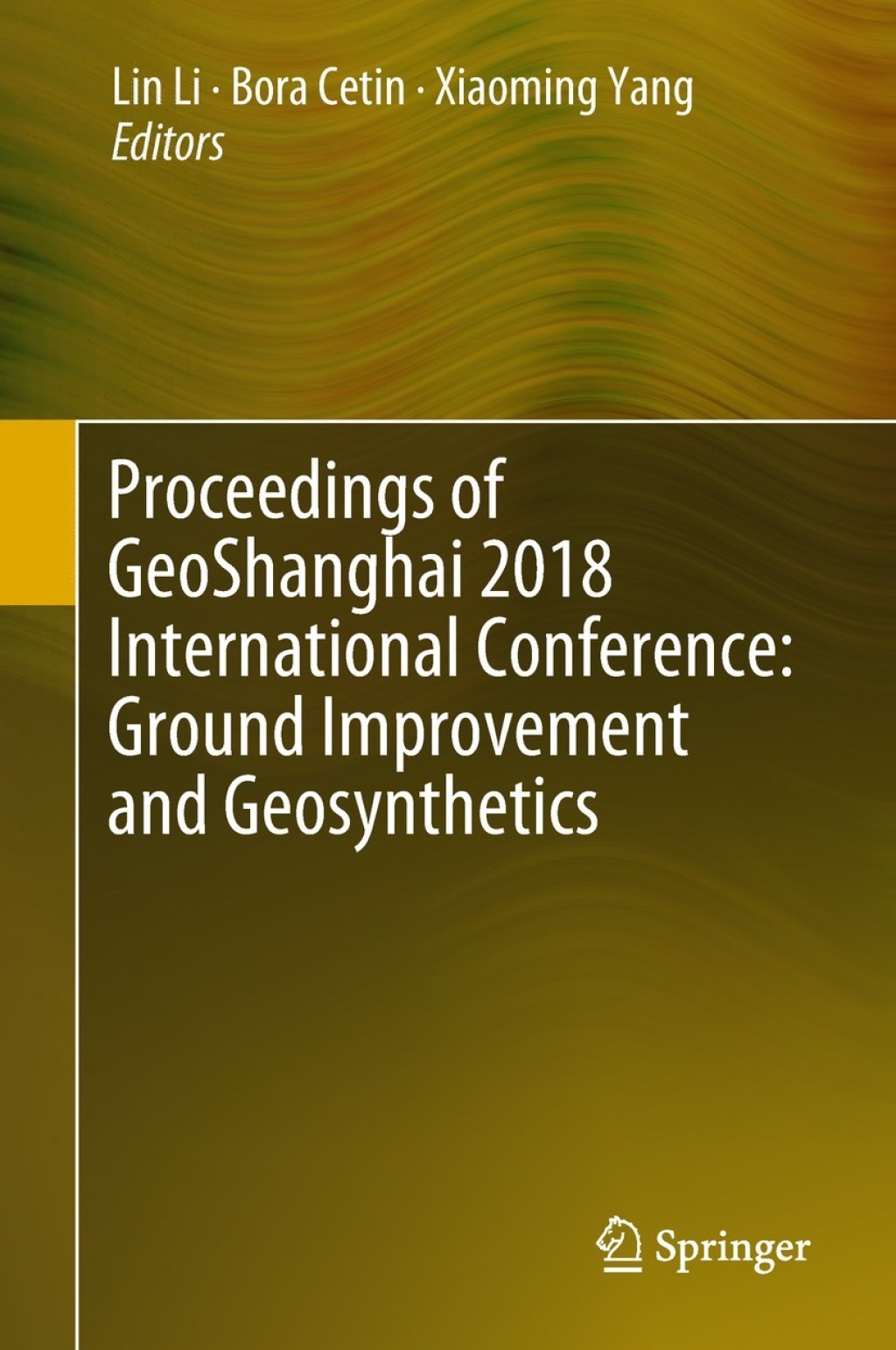 Proceedings of GeoShanghai 2018 International Conference: Ground Improvement and Geosynthetics  â€“ PDF/EPUB Version Downloadable