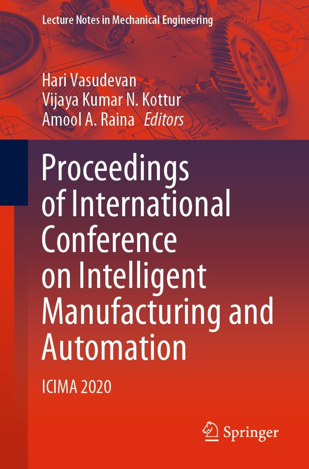 Proceedings of International Conference on Intelligent Manufacturing and Automation ICIMA 2020 1st Edition â€“ PDF/EPUB Version Downloadable