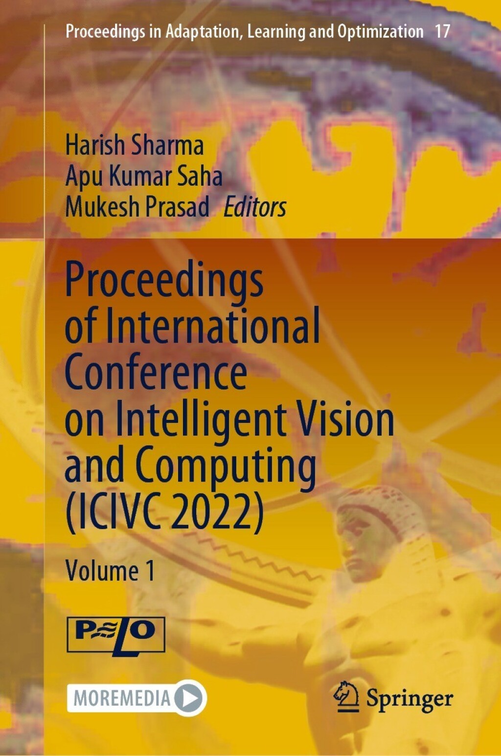 Proceedings of International Conference on Intelligent Vision and Computing (ICIVC 2022) Volume 1  â€“ PDF/EPUB Version Downloadable