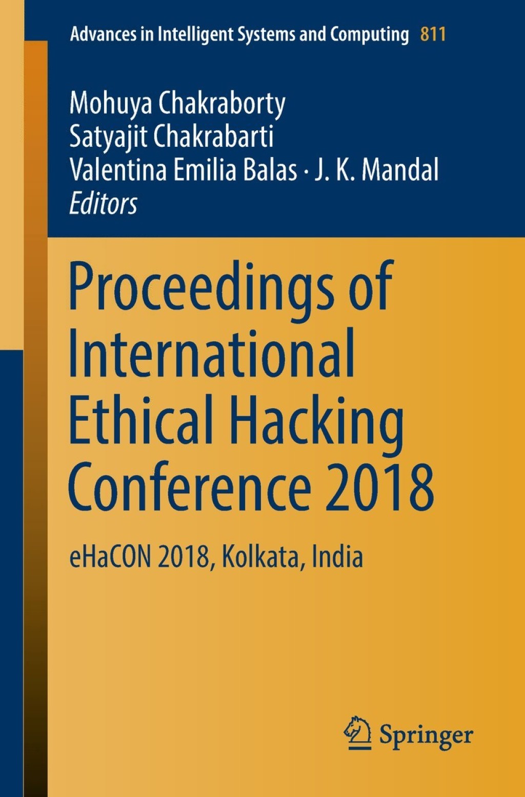 Proceedings of International Ethical Hacking Conference 2018 eHaCON 2018, Kolkata, India  â€“ PDF/EPUB Version Downloadable