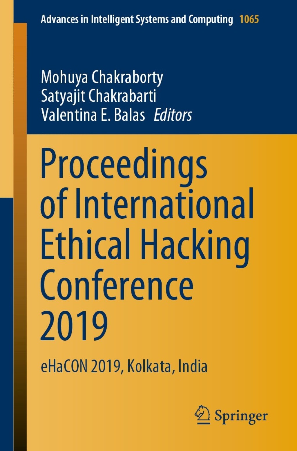 Proceedings of International Ethical Hacking Conference 2019 eHaCON 2019, Kolkata, India  â€“ PDF/EPUB Version Downloadable