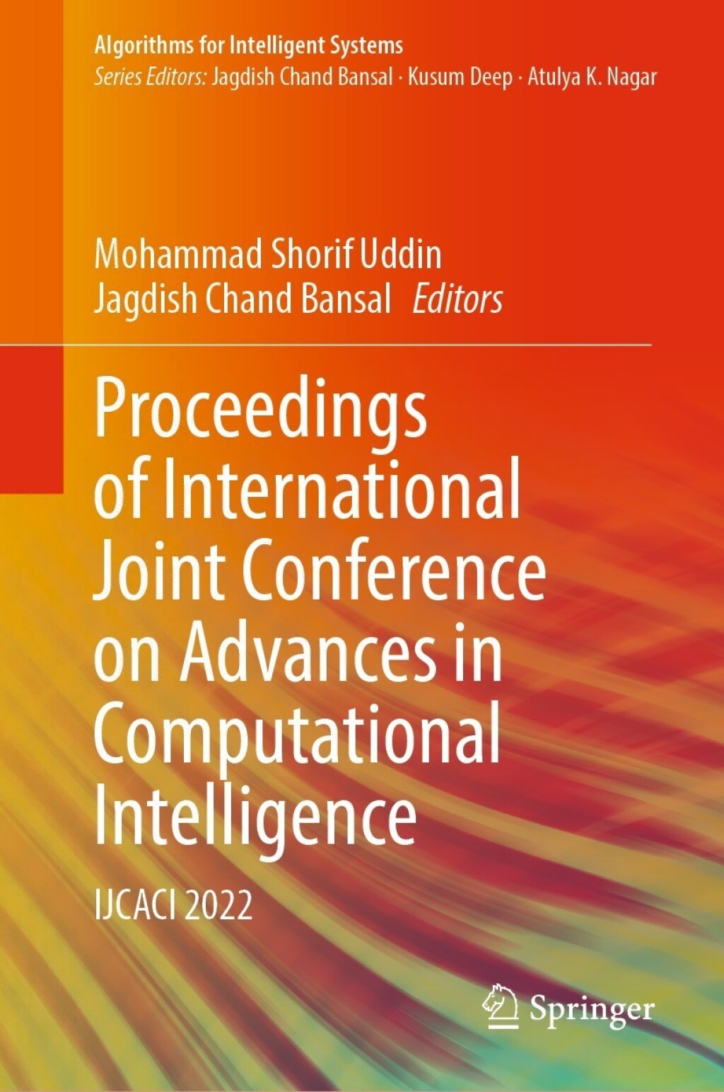 Proceedings of International Joint Conference on Advances in Computational Intelligence IJCACI 2022  â€“ PDF/EPUB Version Downloadable