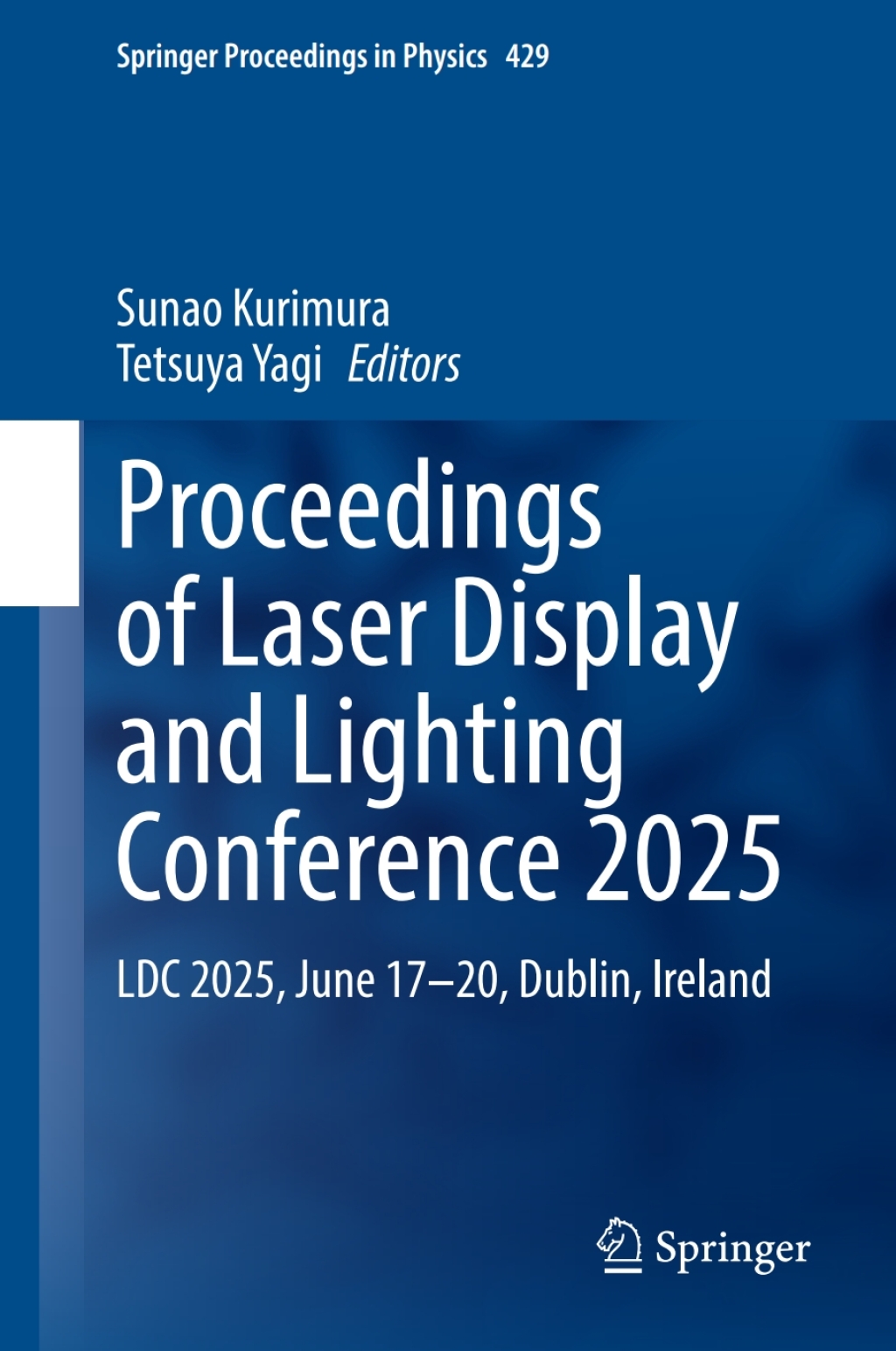Proceedings of Laser Display and Lighting Conference 2025 LDC 2025, June 17--20, Dublin, Ireland  â€“ PDF/EPUB Version Downloadable