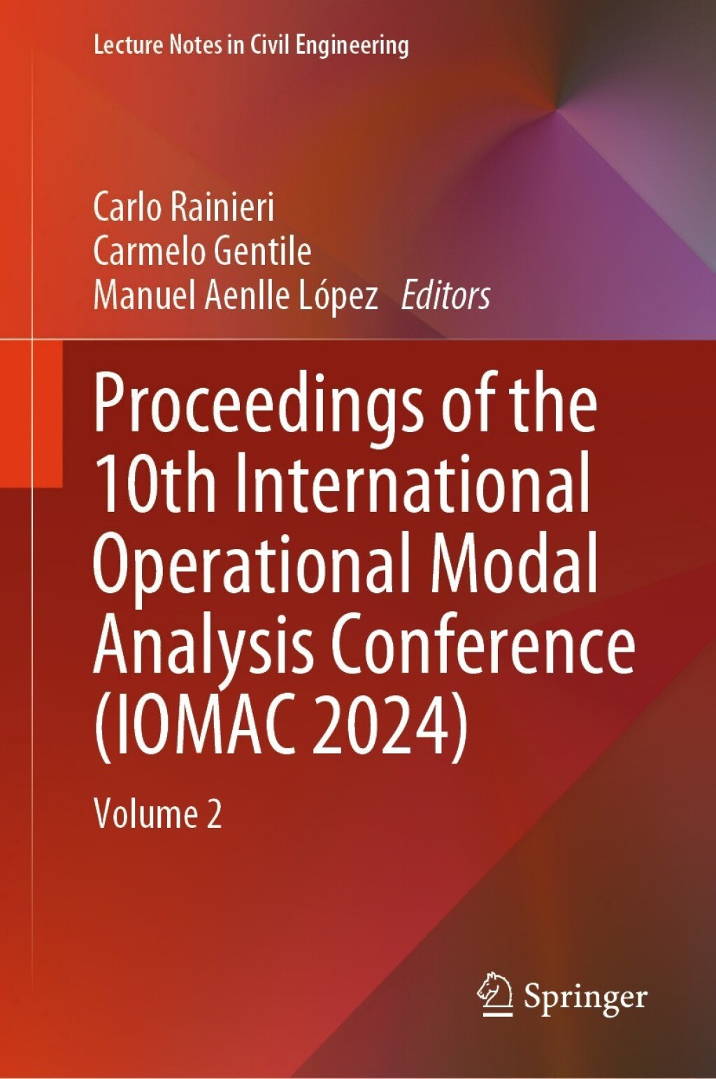 Proceedings of the 10th International Operational Modal Analysis Conference (IOMAC 2024) Volume 2  â€“ PDF/EPUB Version Downloadable