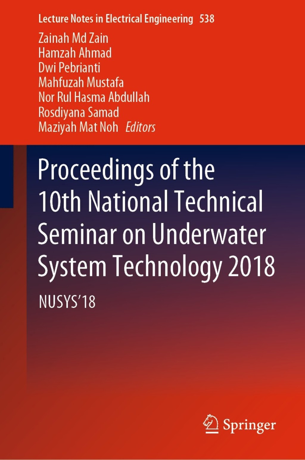 Proceedings of the 10th National Technical Seminar on Underwater System Technology 2018 NUSYS'18  â€“ PDF/EPUB Version Downloadable