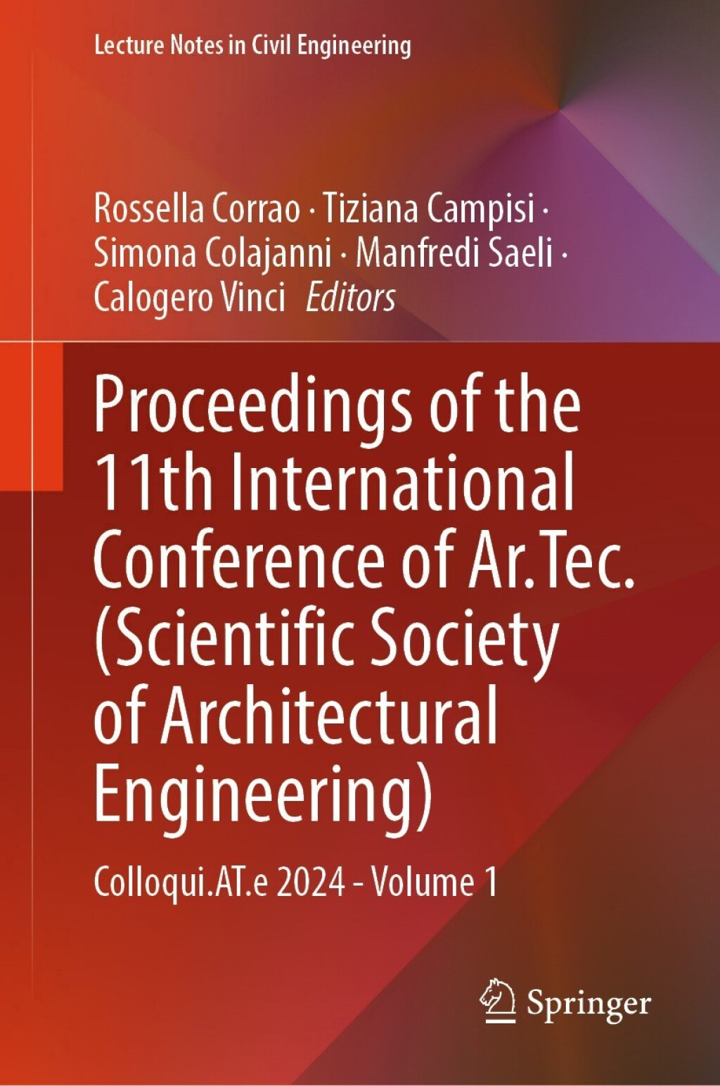 Proceedings of the 11th International Conference of Ar.Tec. (Scientific Society of Architectural Engineering) Colloqui.AT.e 2024 - Volume 1  â€“ PDF/EPUB Version Downloadable
