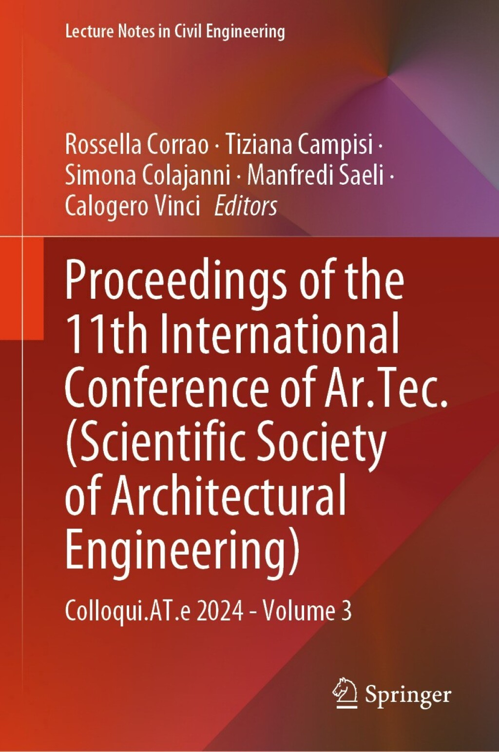 Proceedings of the 11th International Conference of Ar.Tec. (Scientific Society of Architectural Engineering) Colloqui.AT.e 2024 - Volume 3  â€“ PDF/EPUB Version Downloadable