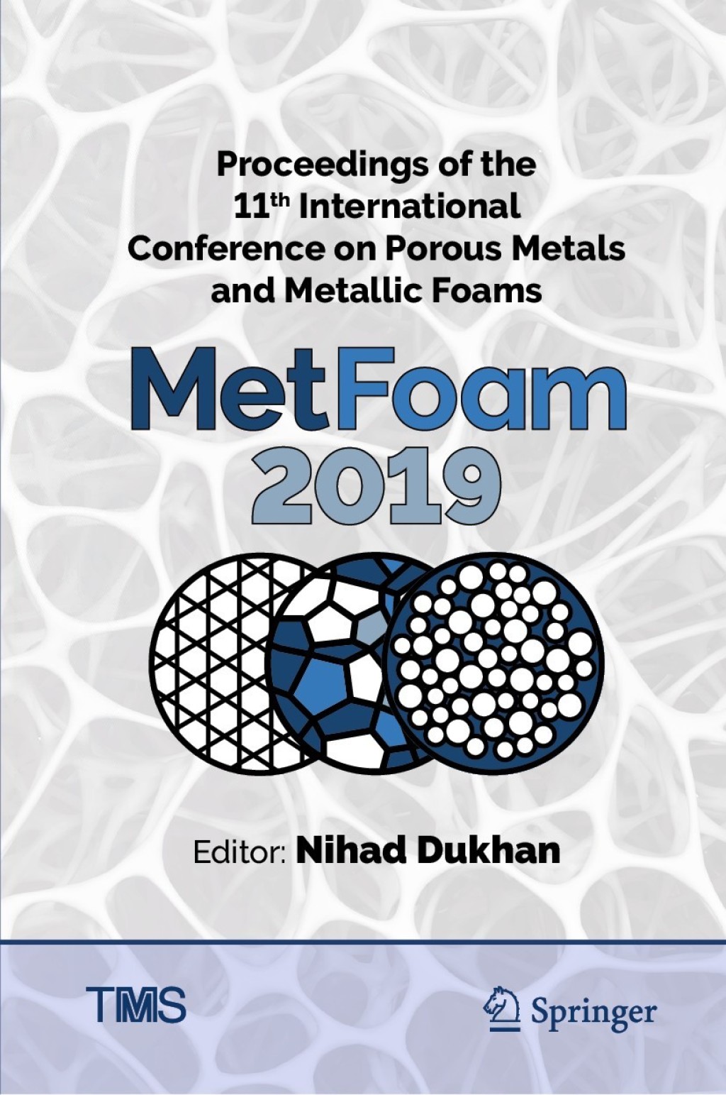 Proceedings of the 11th International Conference on Porous Metals and Metallic Foams (MetFoam 2019) 1st Edition â€“ PDF/EPUB Version Downloadable