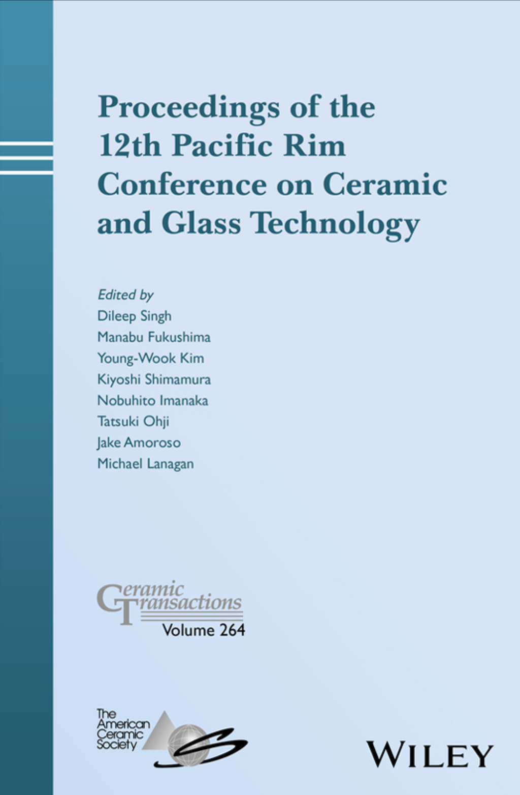 Proceedings of the 12th Pacific Rim Conference on Ceramic and Glass Technology; Ceramic Transactions, Volume 264 1st Edition â€“ PDF/EPUB Version Downloadable