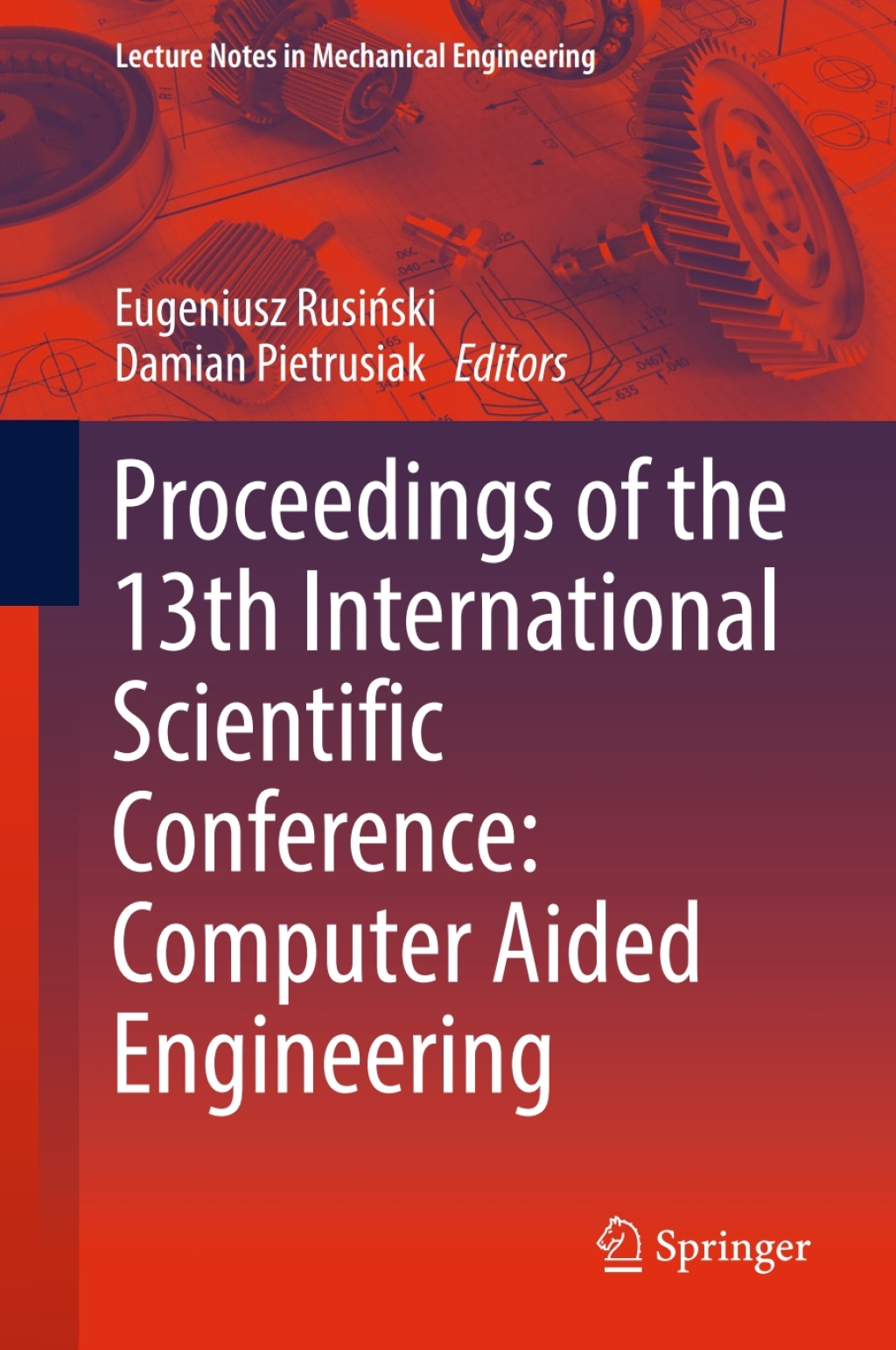 Proceedings of the 13th International Scientific Conference Computer Aided Engineering  â€“ PDF/EPUB Version Downloadable