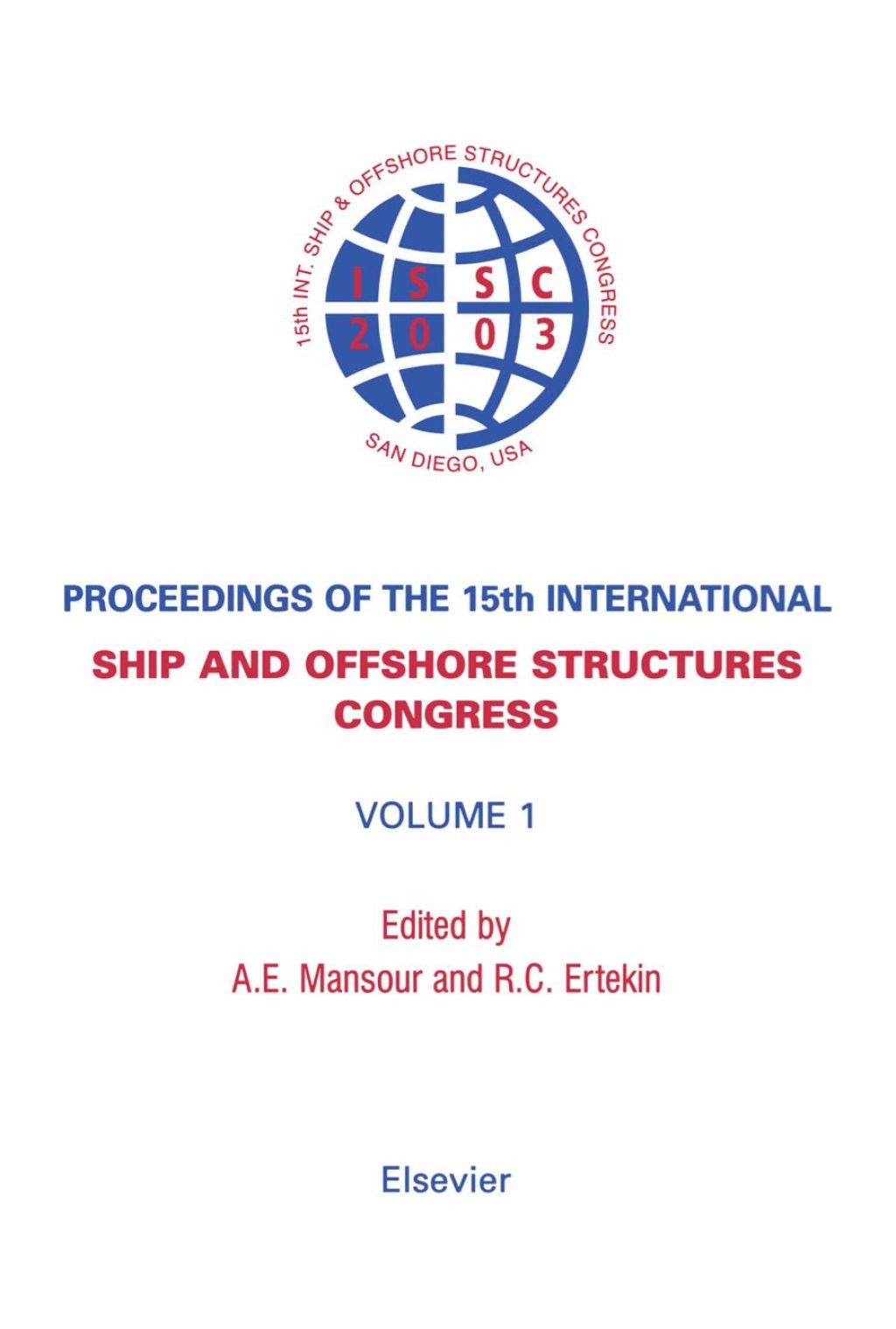 Proceedings of the 15th International Ship and Offshore Structures Congress: 3-volume set  â€“ PDF/EPUB Version Downloadable