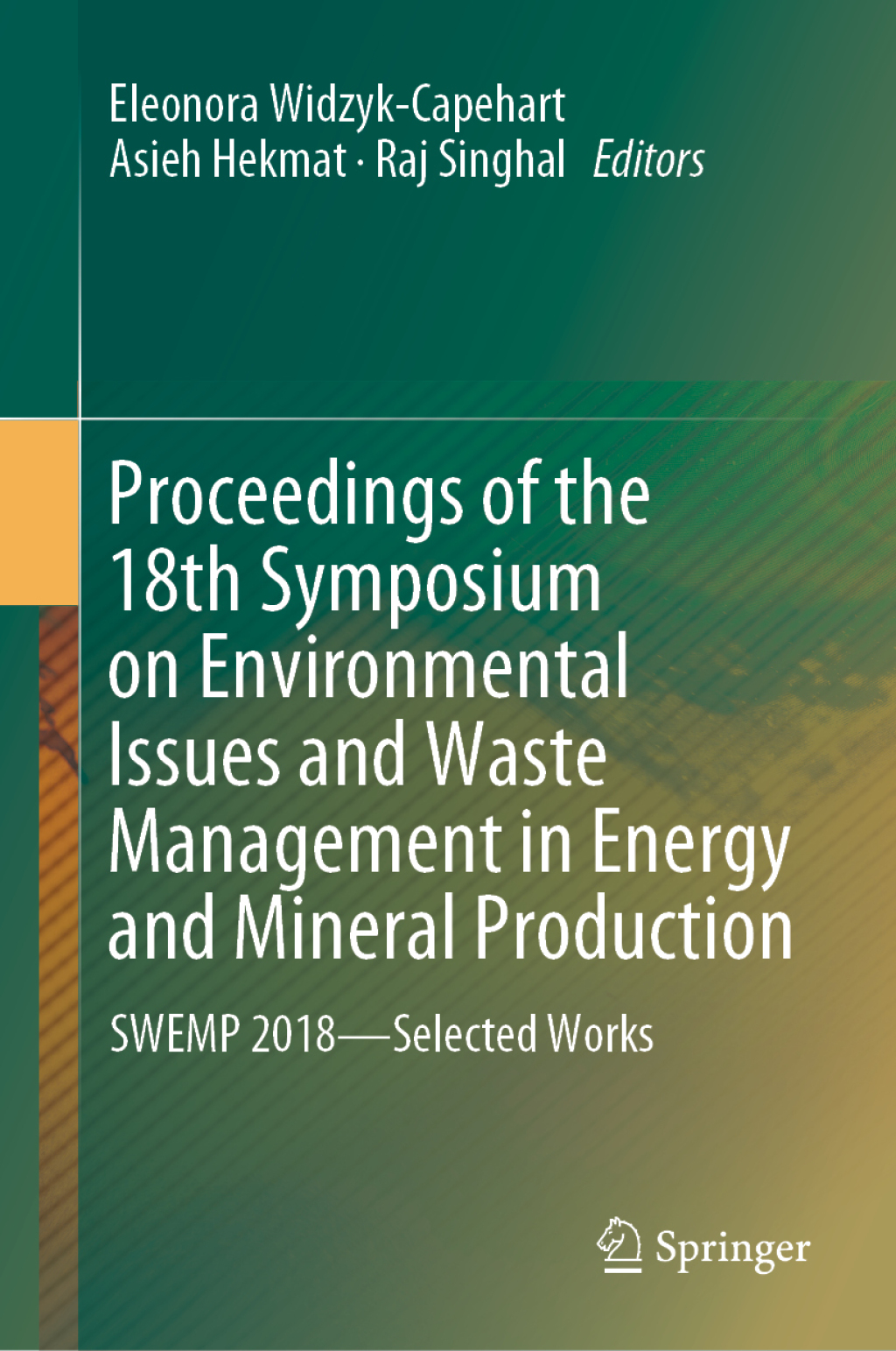 Proceedings of the 18th Symposium on Environmental Issues and Waste Management in Energy and Mineral Production SWEMP 2018â€”Selected Works  â€“ PDF/EPUB Version Downloadable