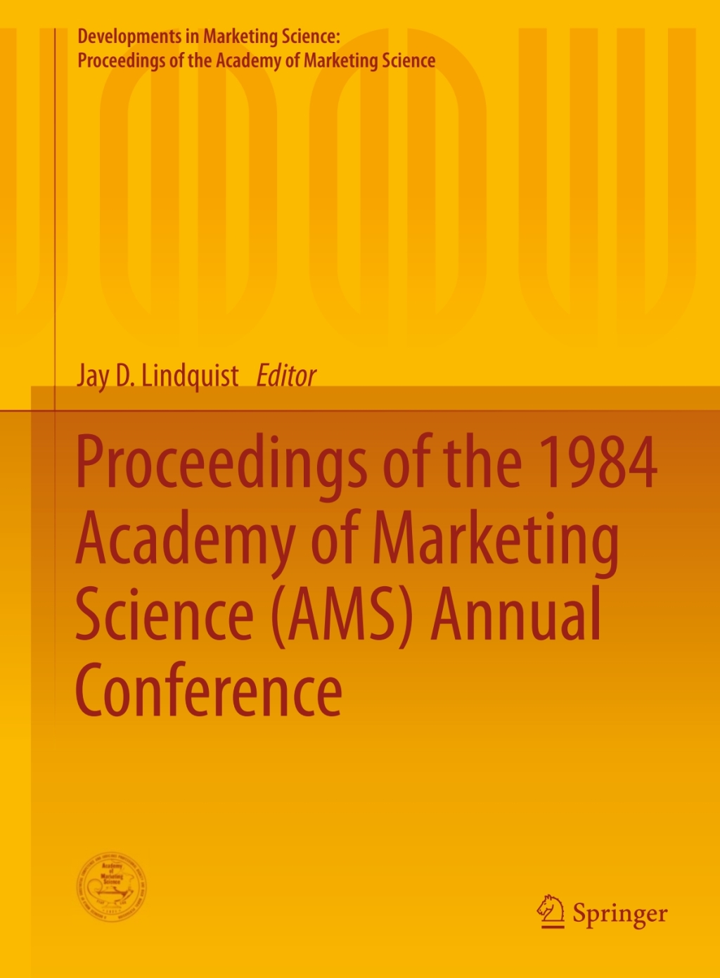 Proceedings of the 1984 Academy of Marketing Science (AMS) Annual Conference  â€“ PDF/EPUB Version Downloadable