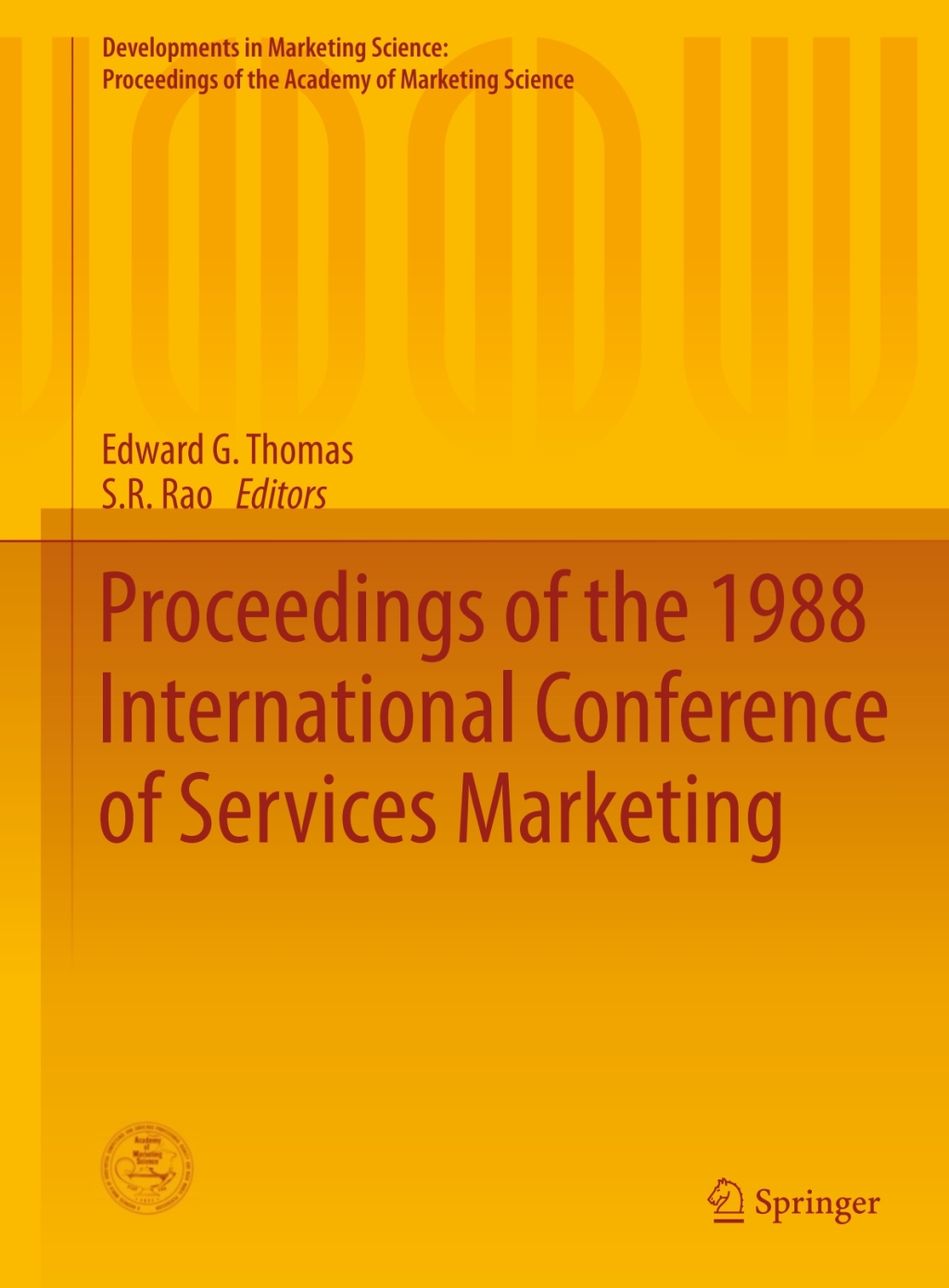 Proceedings of the 1988 International Conference of Services Marketing  â€“ PDF/EPUB Version Downloadable