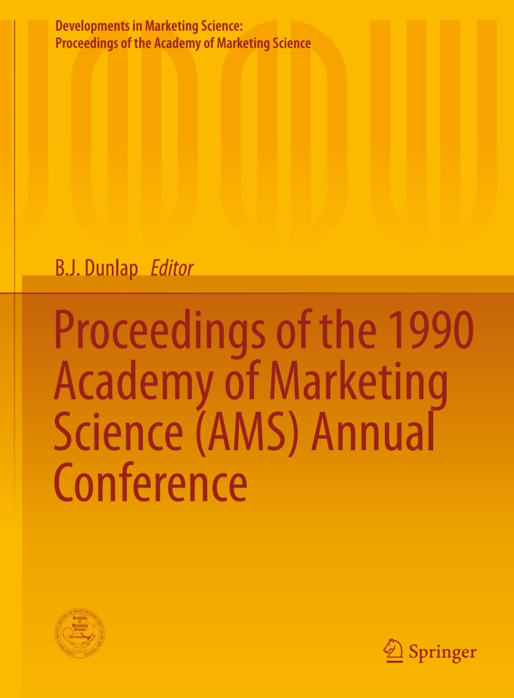 Proceedings of the 1990 Academy of Marketing Science (AMS) Annual Conference  â€“ PDF/EPUB Version Downloadable