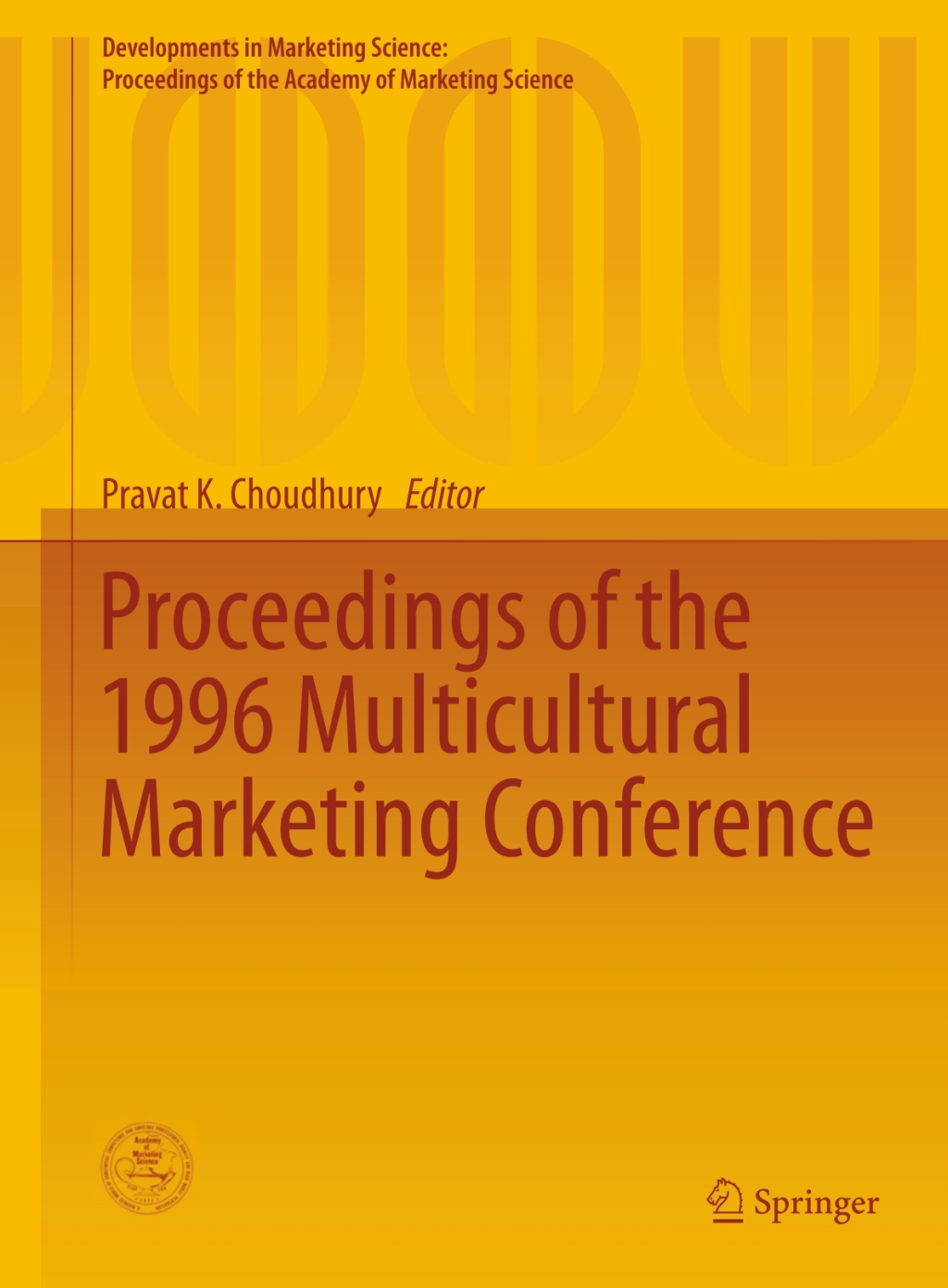 Proceedings of the 1996 Multicultural Marketing Conference  â€“ PDF/EPUB Version Downloadable