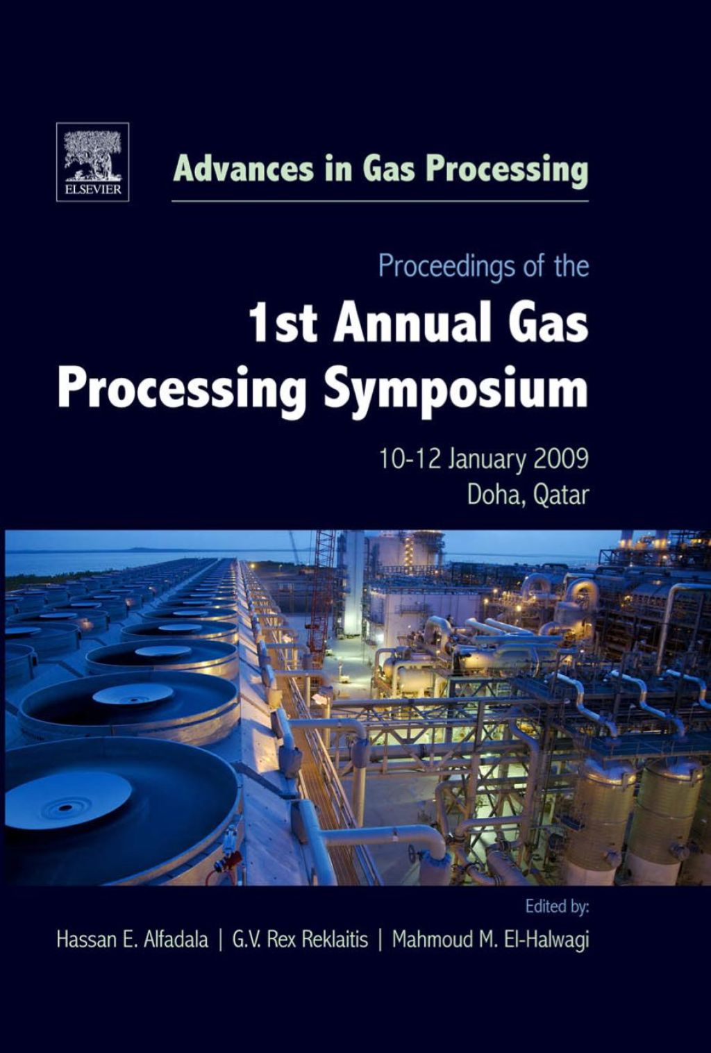 Proceedings of the 1st Annual Gas Processing Symposium: 10-12 January, 2009 - Qatar  â€“ PDF/EPUB Version Downloadable