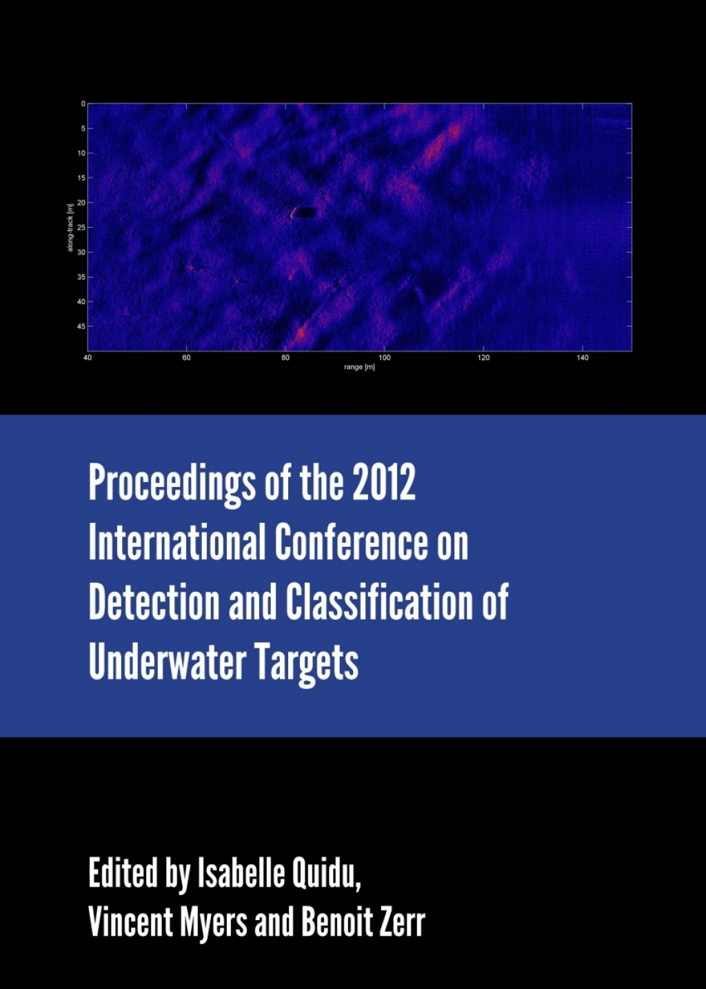 Proceedings of the 2012 International Conference on Detection and Classification of Underwater Targets 1st Edition â€“ PDF/EPUB Version Downloadable