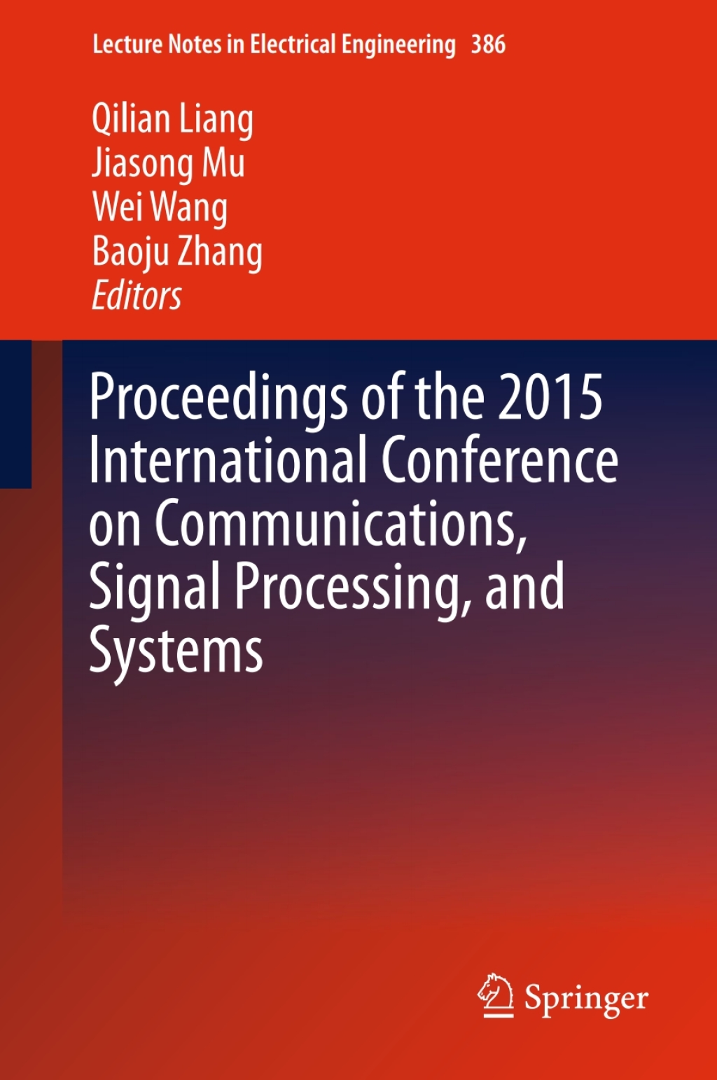Proceedings of the 2015 International Conference on Communications, Signal Processing, and Systems  â€“ PDF/EPUB Version Downloadable