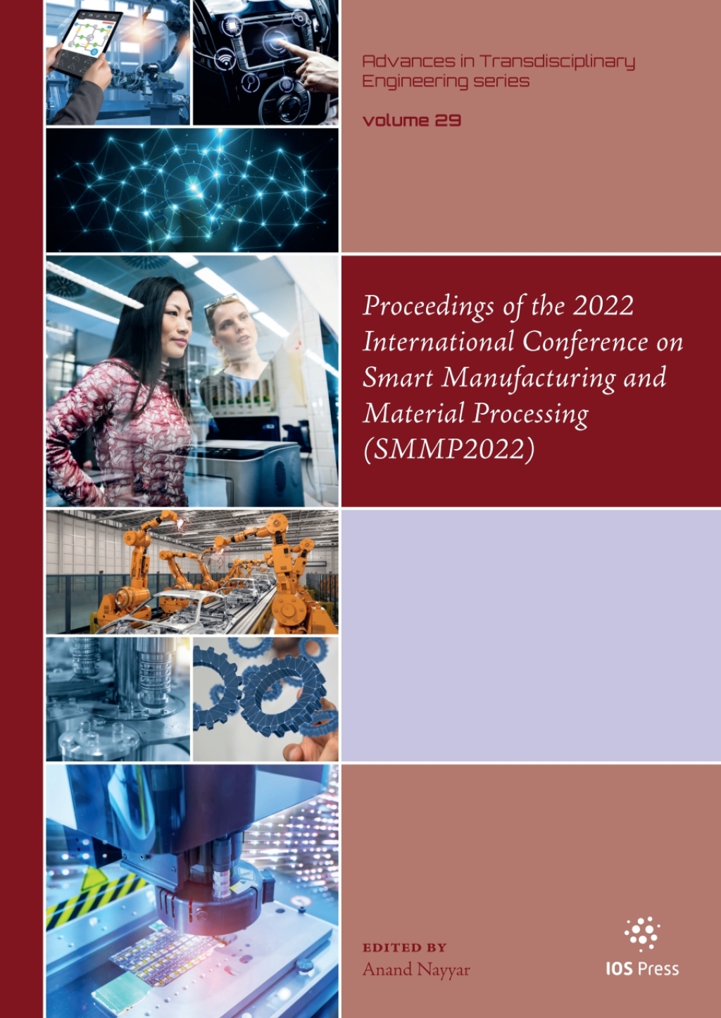 Proceedings of the 2022 International Conference on Smart Manufacturing and Material Processing (SMMP2022) 1st Edition â€“ PDF/EPUB Version Downloadable
