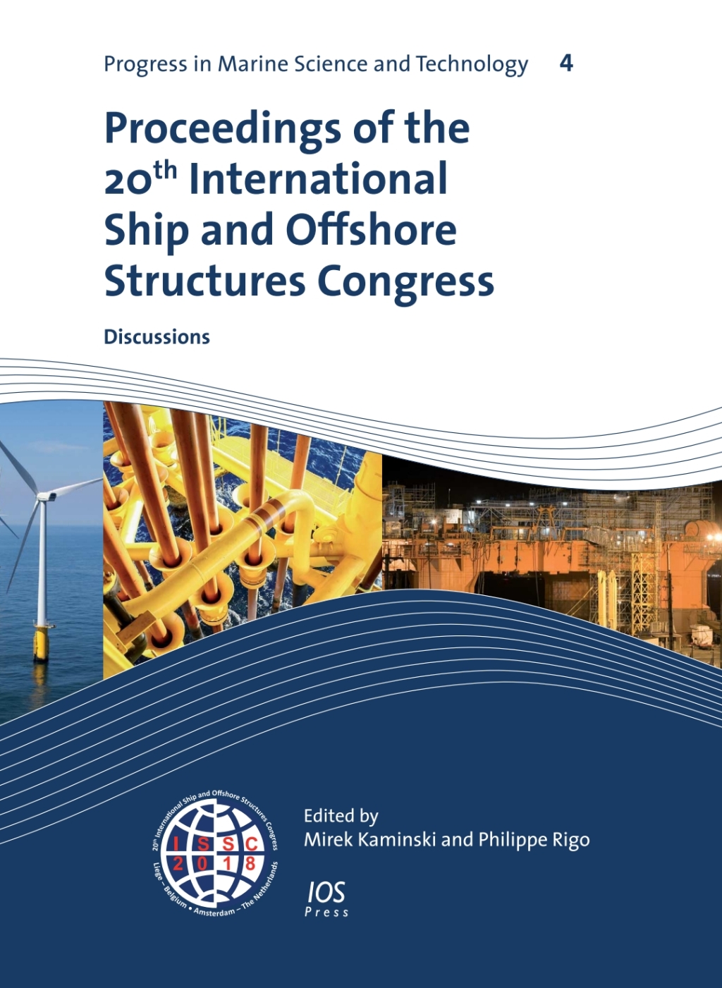 Proceedings of the 20th International Ship and Offshore Structures Congress (ISSC 2018) Volume 3 Discussions 1st Edition â€“ PDF/EPUB Version Downloadable
