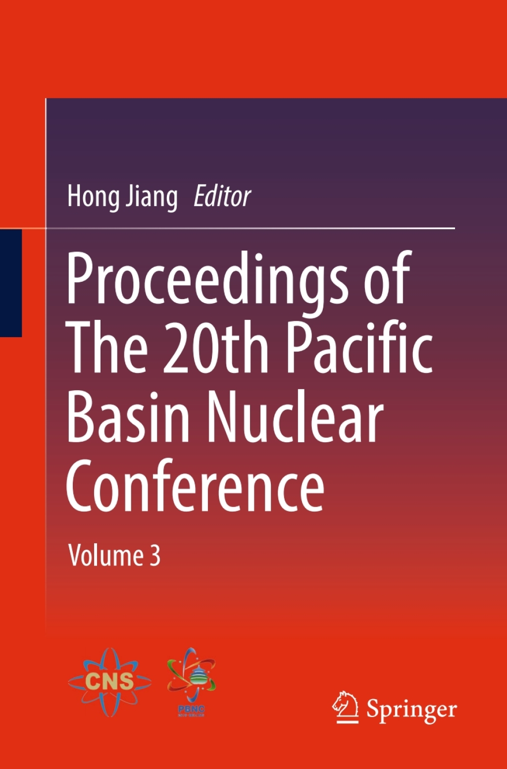 Proceedings of The 20th Pacific Basin Nuclear Conference Volume 3  â€“ PDF/EPUB Version Downloadable