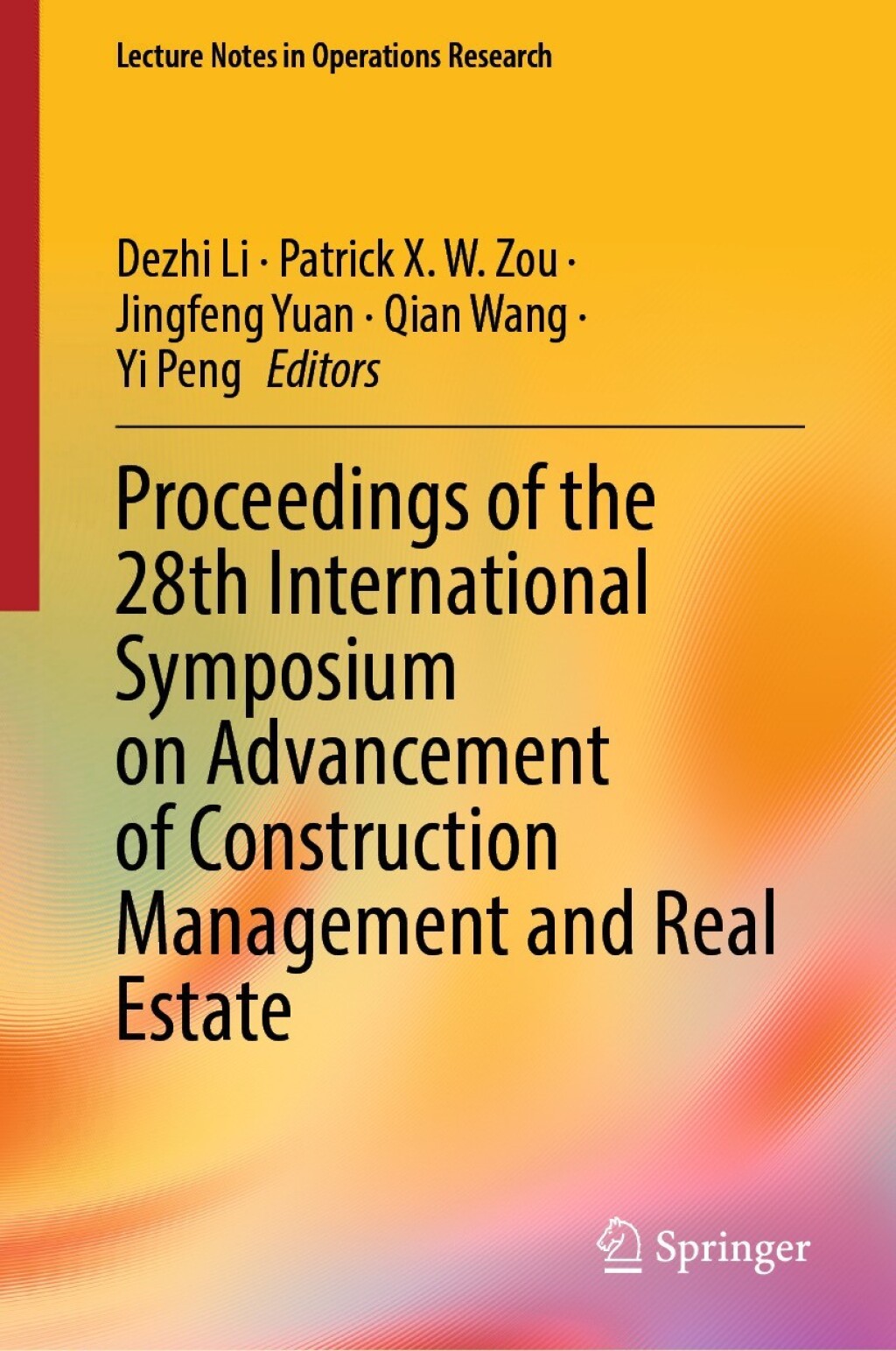 Proceedings of the 28th International Symposium on Advancement of Construction Management and Real Estate  â€“ PDF/EPUB Version Downloadable