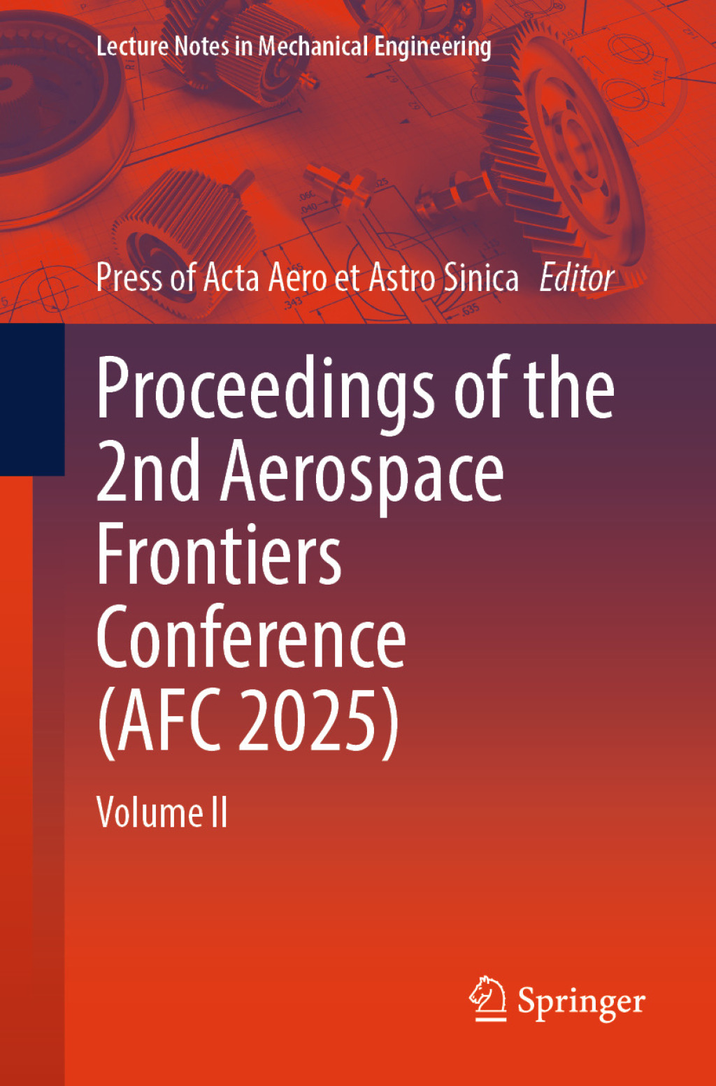 Proceedings of the 2nd Aerospace Frontiers Conference (AFC 2025) Volume II  â€“ PDF/EPUB Version Downloadable