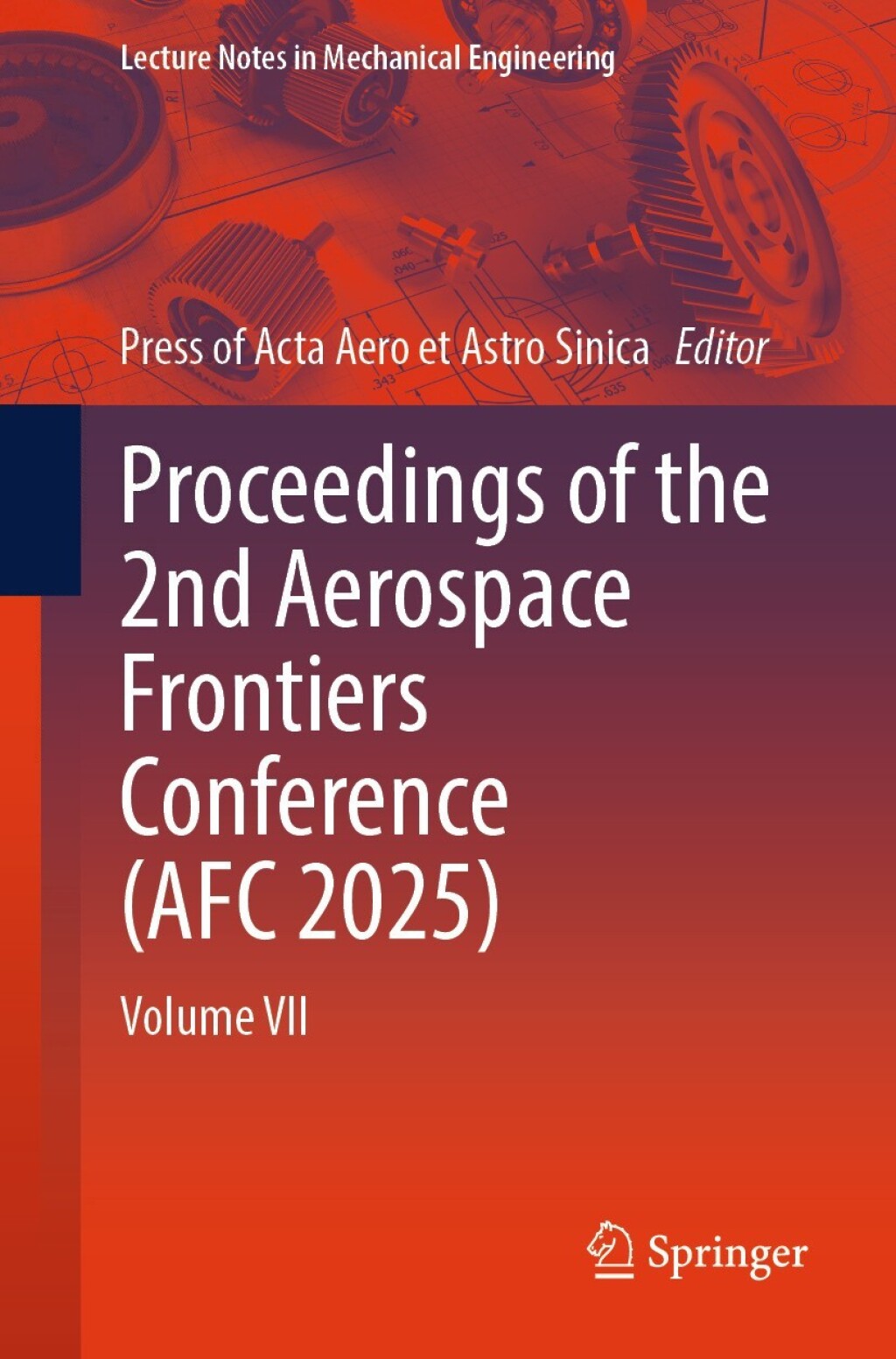 Proceedings of the 2nd Aerospace Frontiers Conference (AFC 2025) Volume VII  â€“ PDF/EPUB Version Downloadable