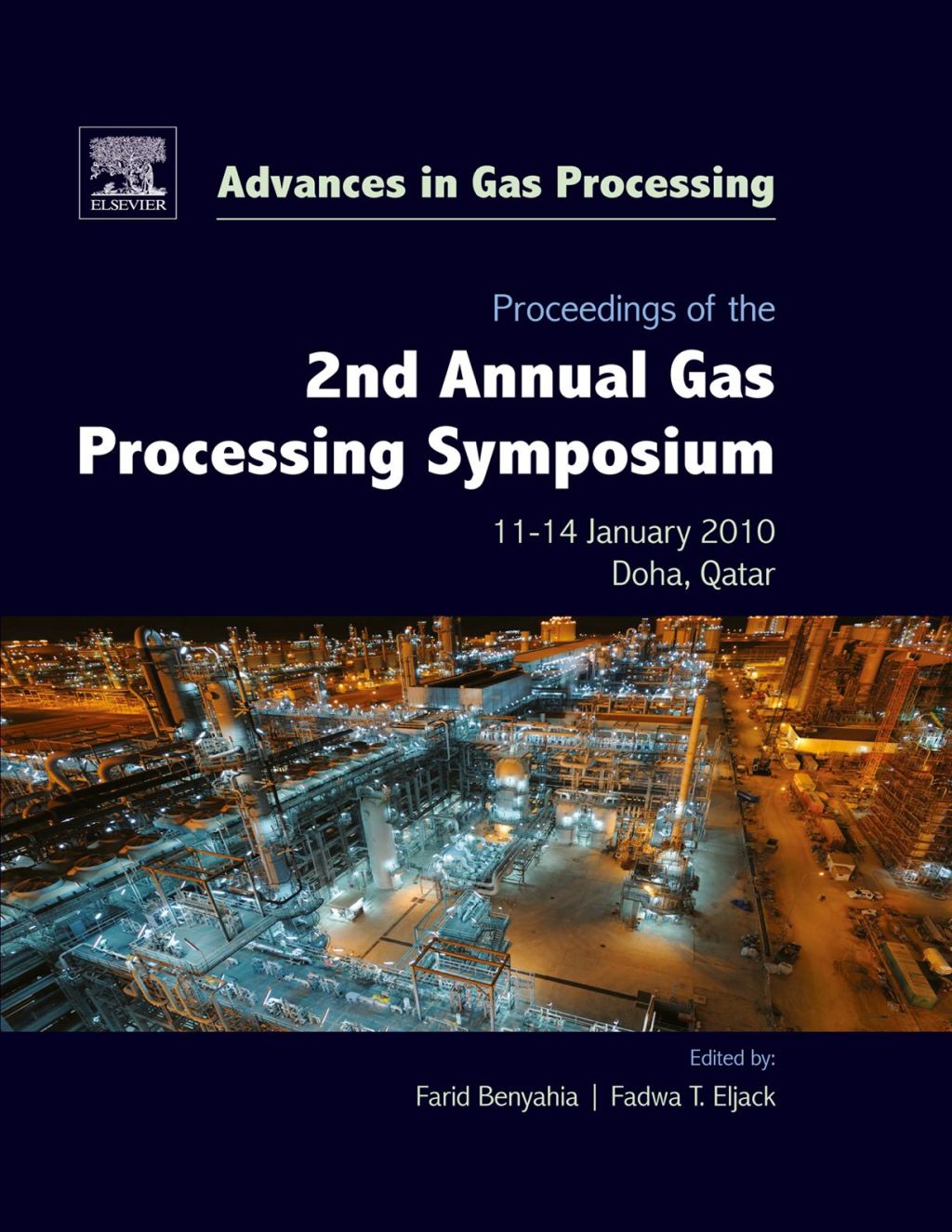 Proceedings of the 2nd Annual Gas Processing Symposium: Qatar, January 10-14, 2010  â€“ PDF/EPUB Version Downloadable