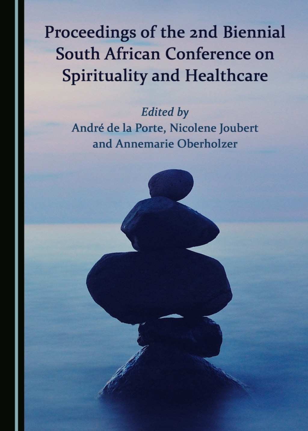 Proceedings of the 2nd Biennial South African Conference on Spirituality and Healthcare 1st Edition â€“ PDF/EPUB Version Downloadable
