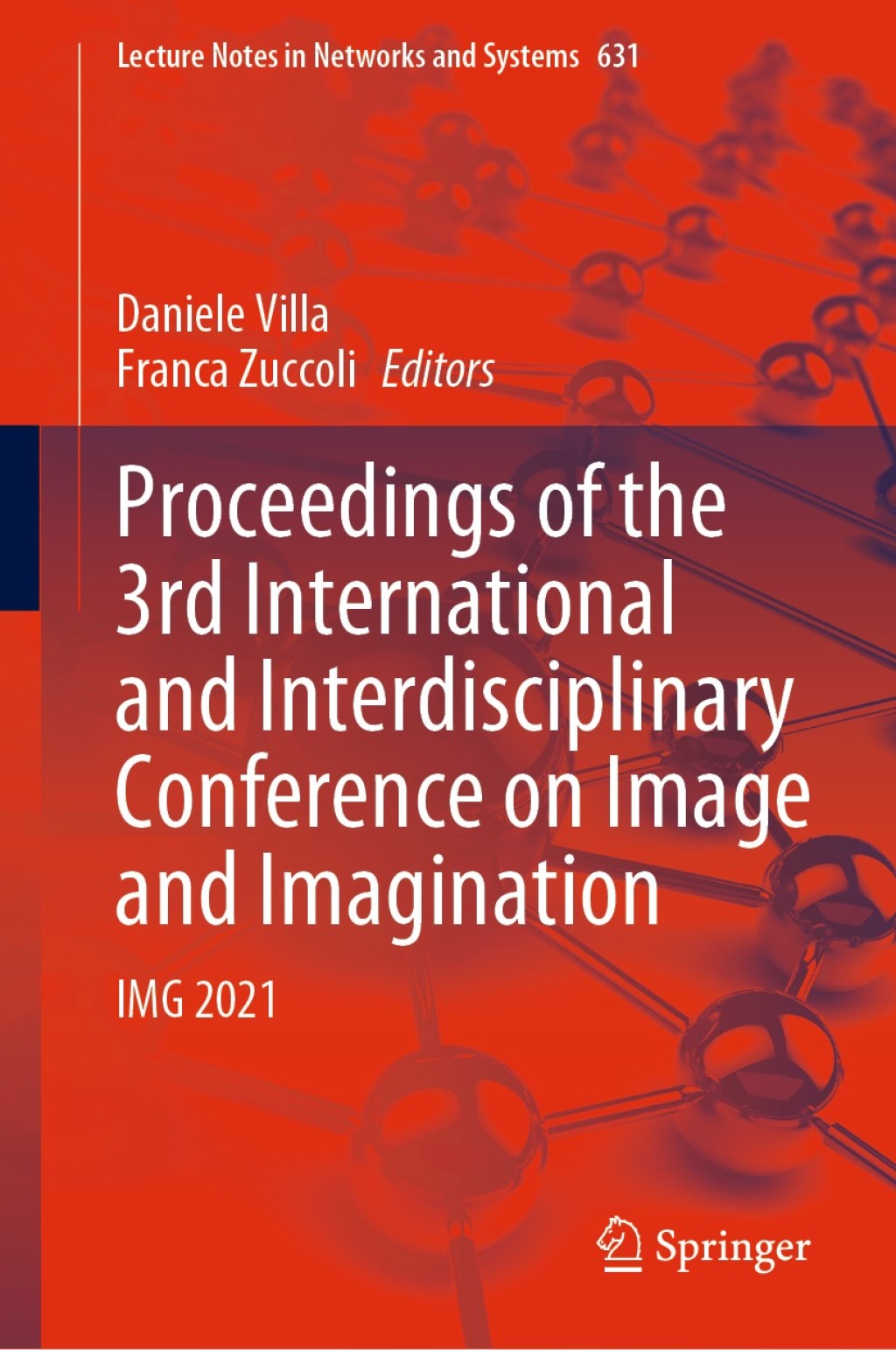 Proceedings of the 3rd International and Interdisciplinary Conference on Image and Imagination IMG 2021  â€“ PDF/EPUB Version Downloadable