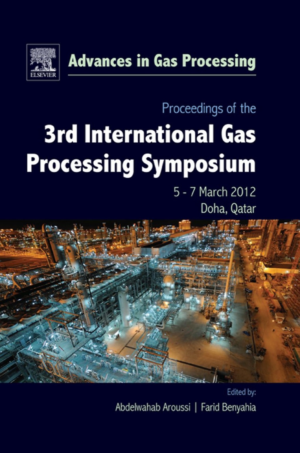 Proceedings of the 3rd International Gas Processing Symposium: Qatar, March 2012  â€“ PDF/EPUB Version Downloadable