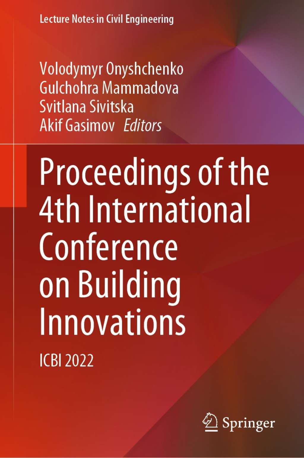Proceedings of the 4th International Conference on Building Innovations ICBI 2022  â€“ PDF/EPUB Version Downloadable