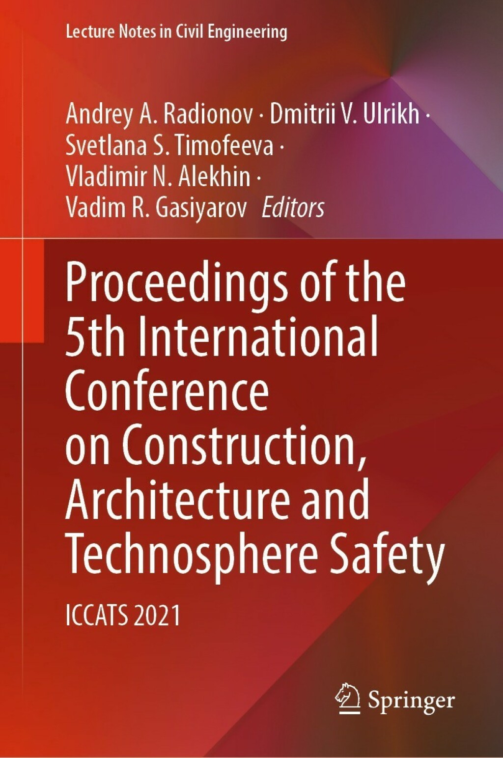 Proceedings of the 5th International Conference on Construction ...