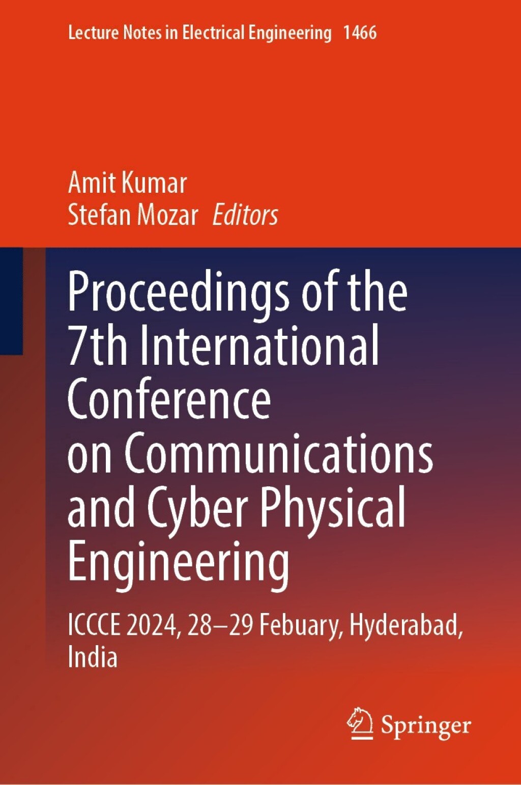 Proceedings of the 7th International Conference on Communications and Cyber Physical Engineering ICCCE 2024, 28â€“29 Febuary, Hyderabad, India  â€“ PDF/EPUB Version Downloadable